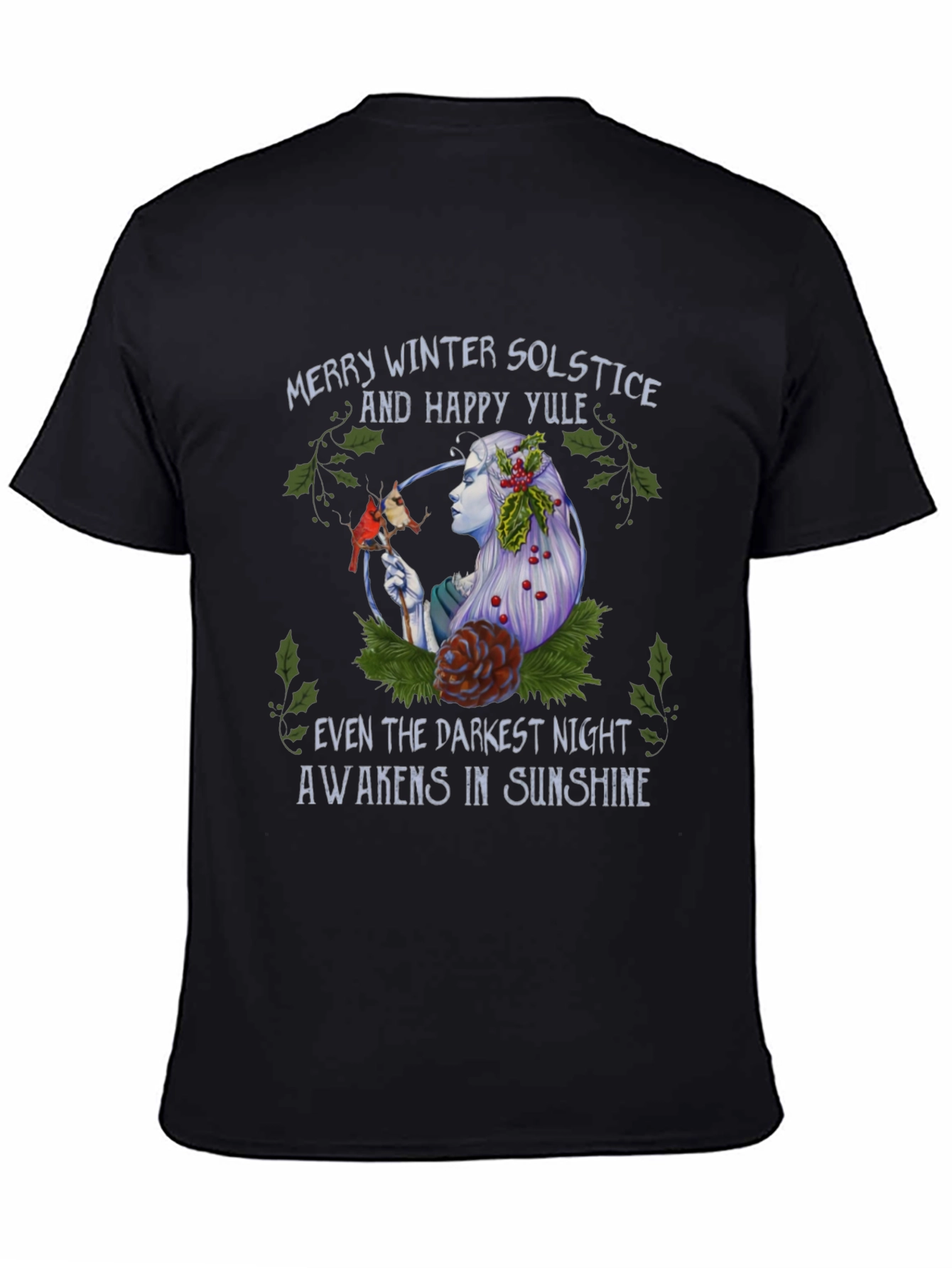 Winter Solstice Yule T-Shirt - Darkest Night Sunshine