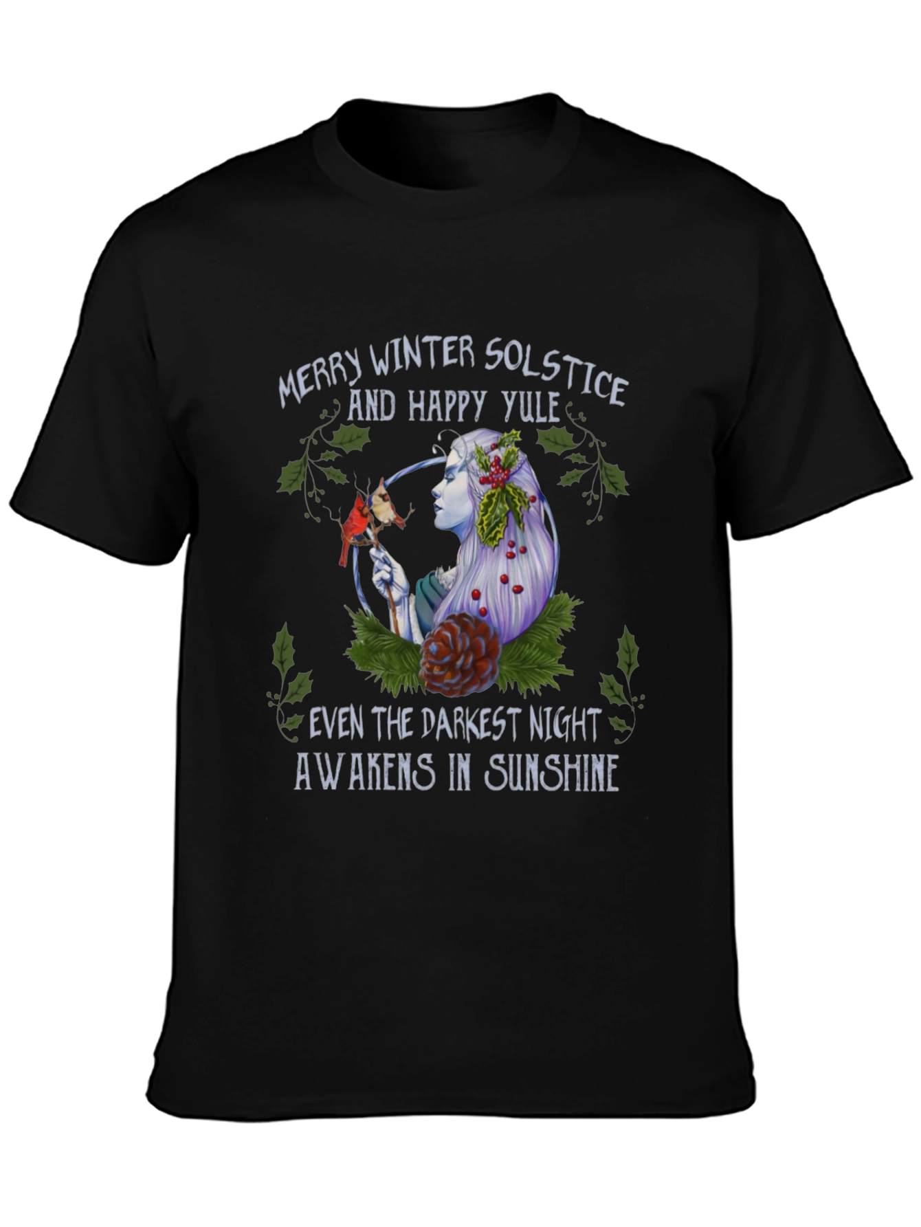 Winter Solstice Yule T-Shirt - Darkest Night Sunshine