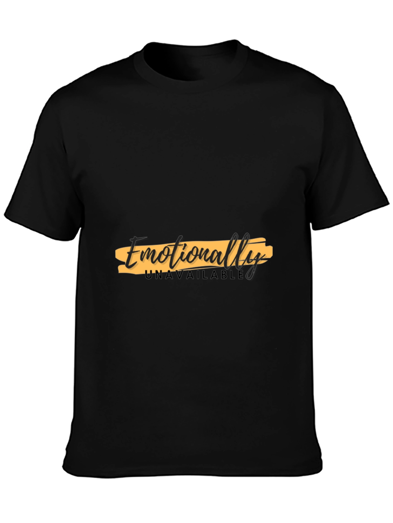 Emotionally Unavailable Graphic Black T-Shirt