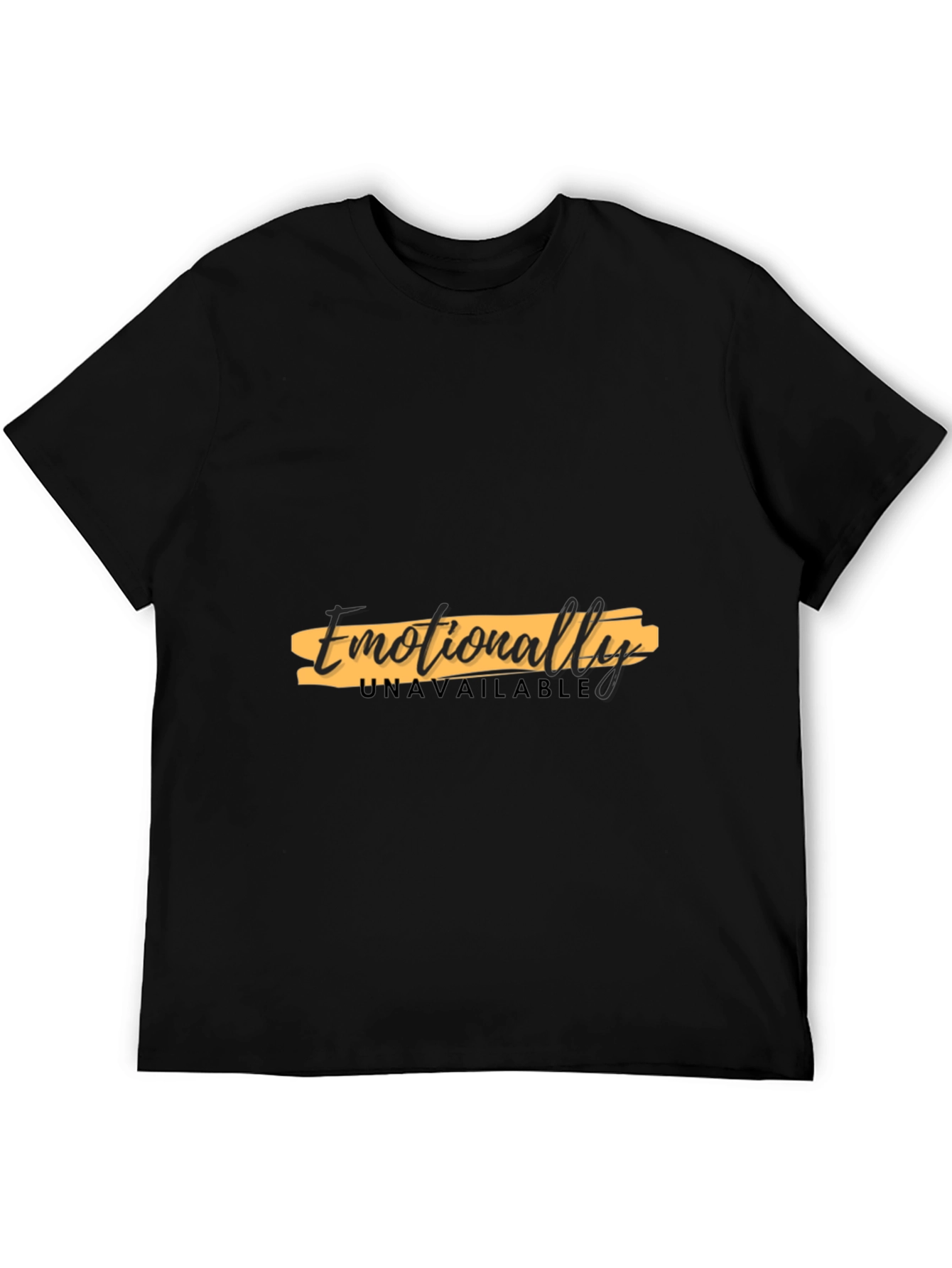 Emotionally Unavailable Graphic Black T-Shirt