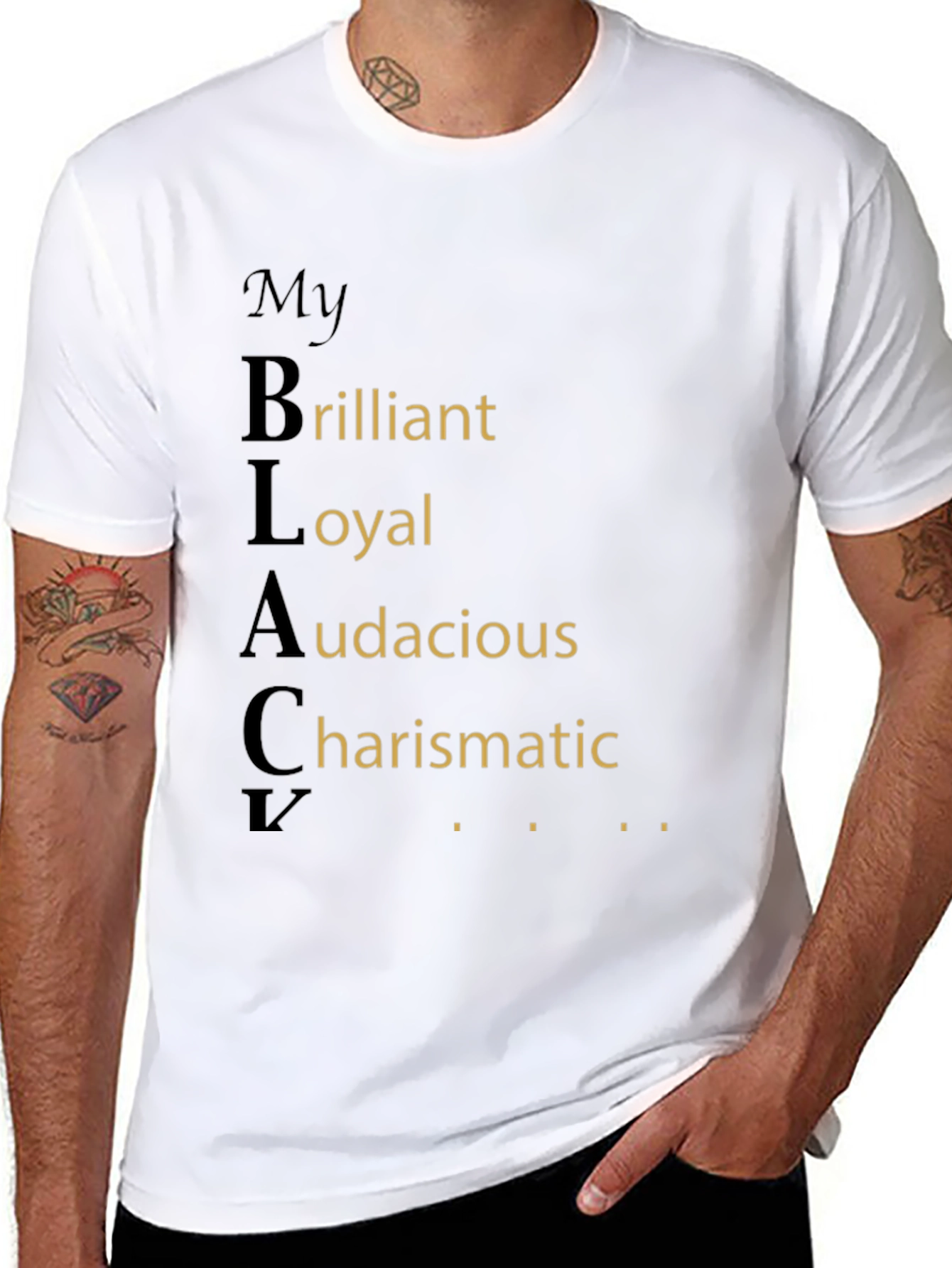 My BLACK Brilliant Loyal Audacious Charismatic T-Shirt