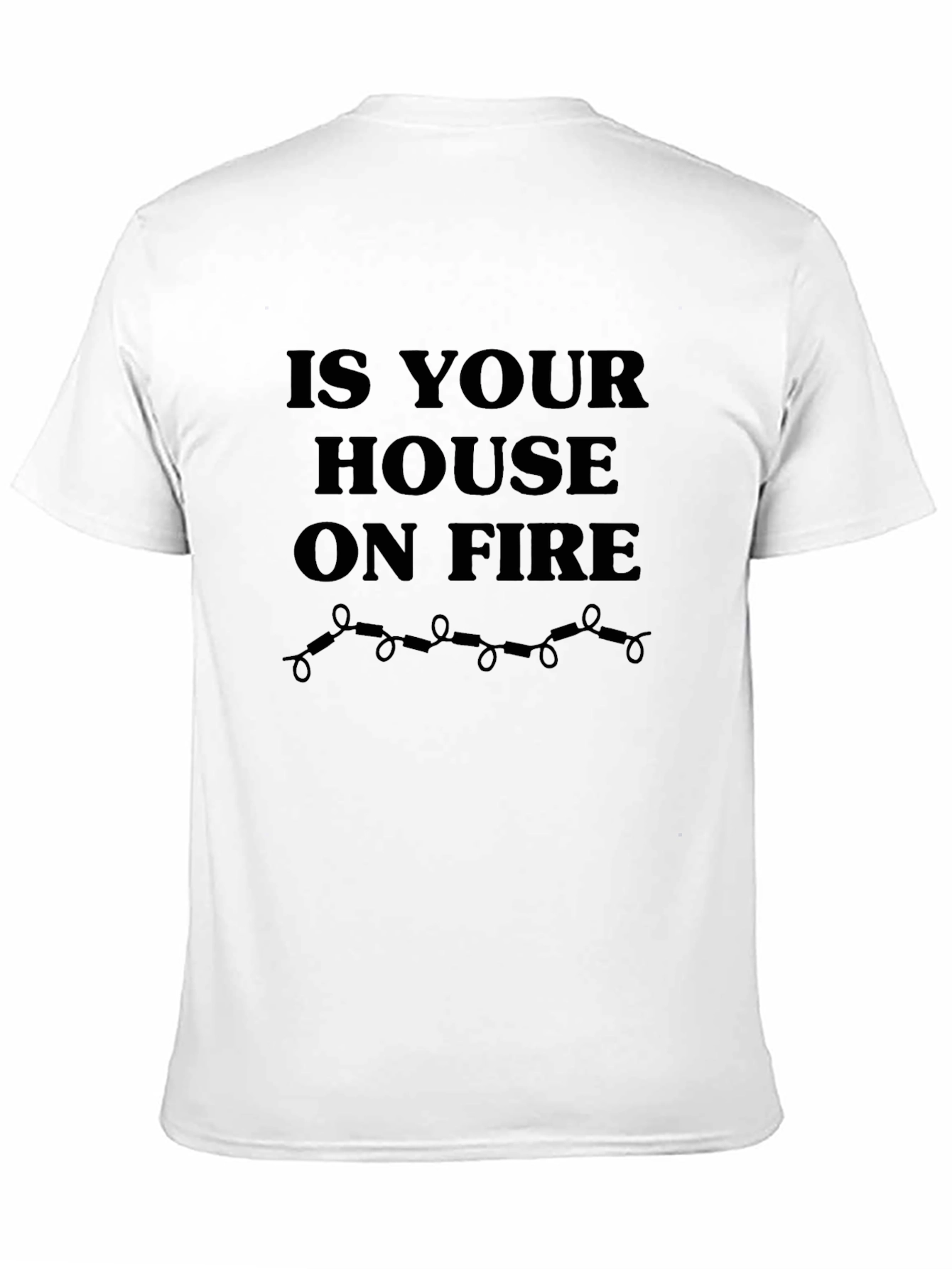 Is Your House On Fire Graphic Tee