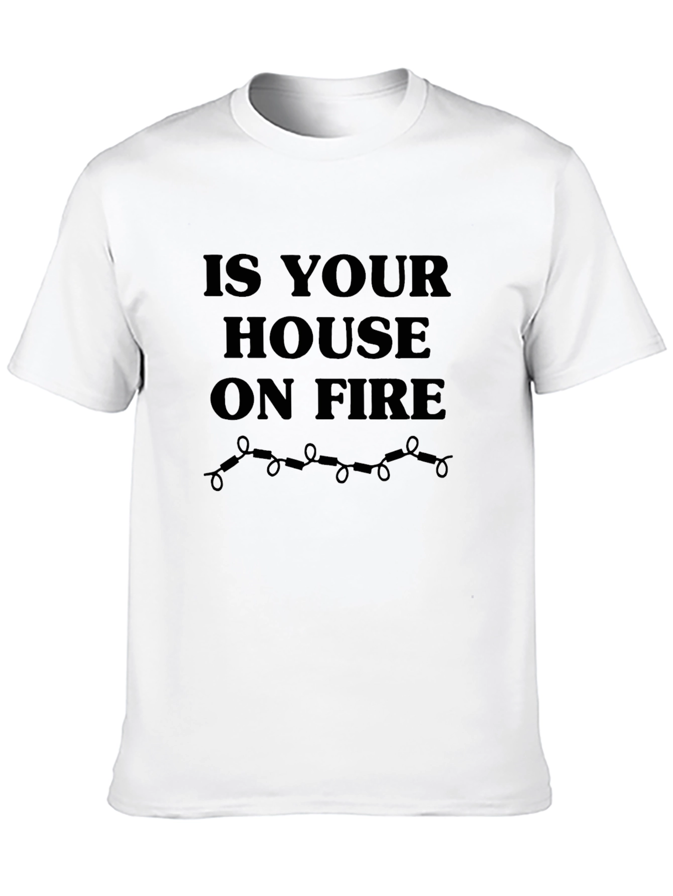Is Your House On Fire Graphic Tee
