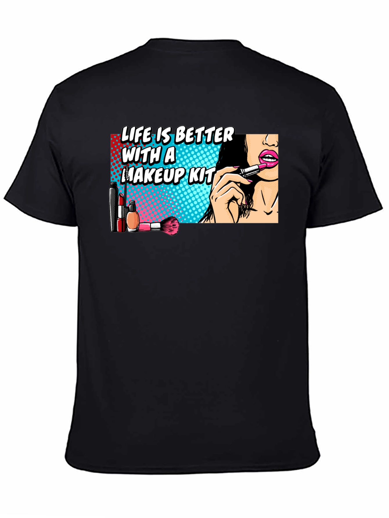 Makeup Kit T-Shirt - Life is Better With Makeup