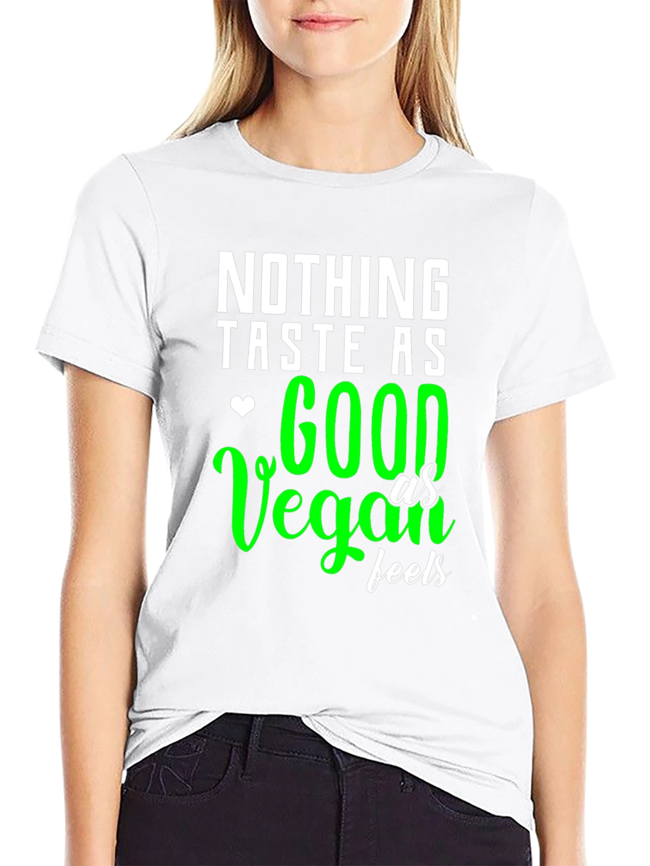 Vegan Feels T-Shirt - Taste Good Saying