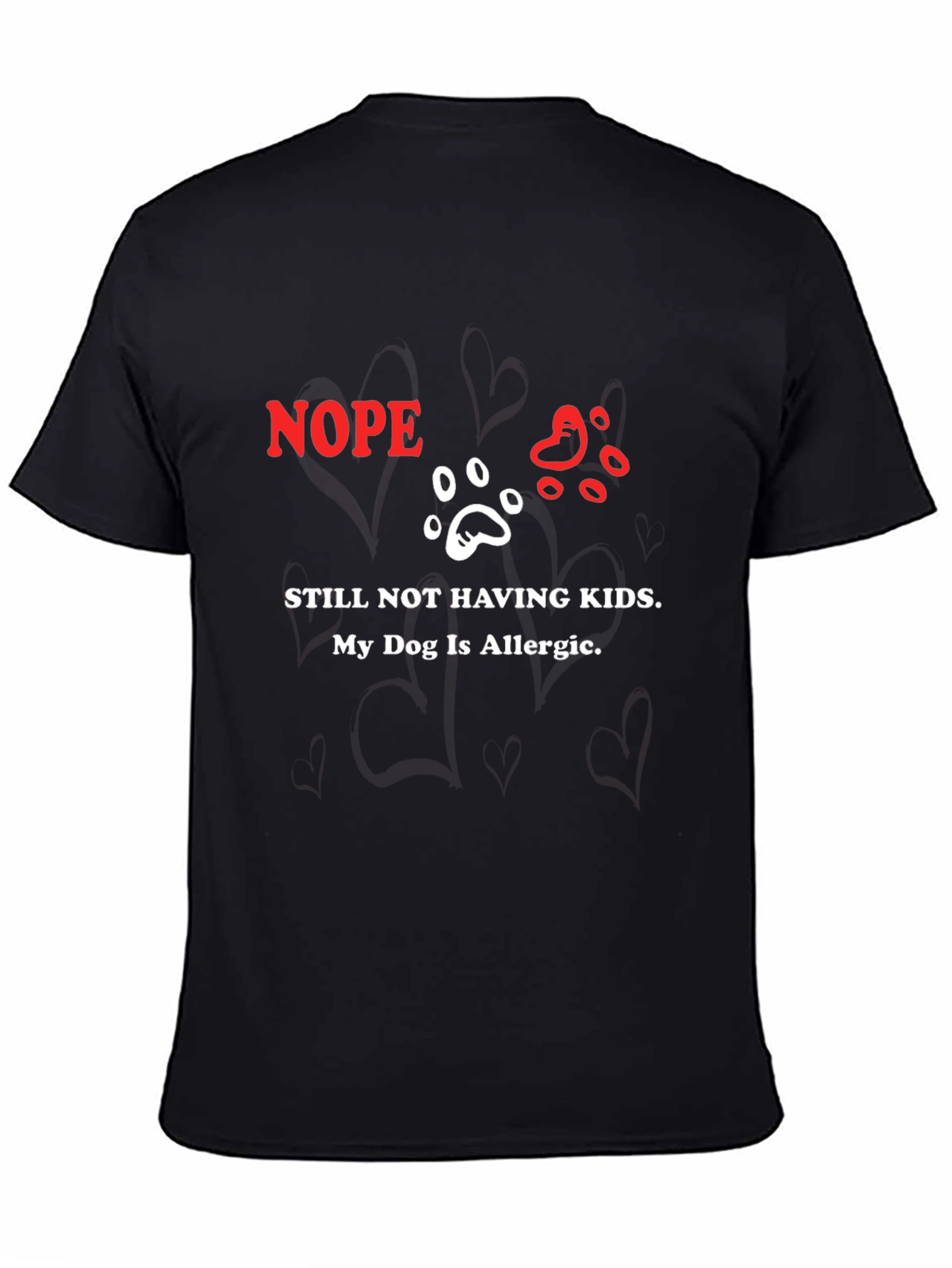 Nope My Dog Is Allergic T-Shirt