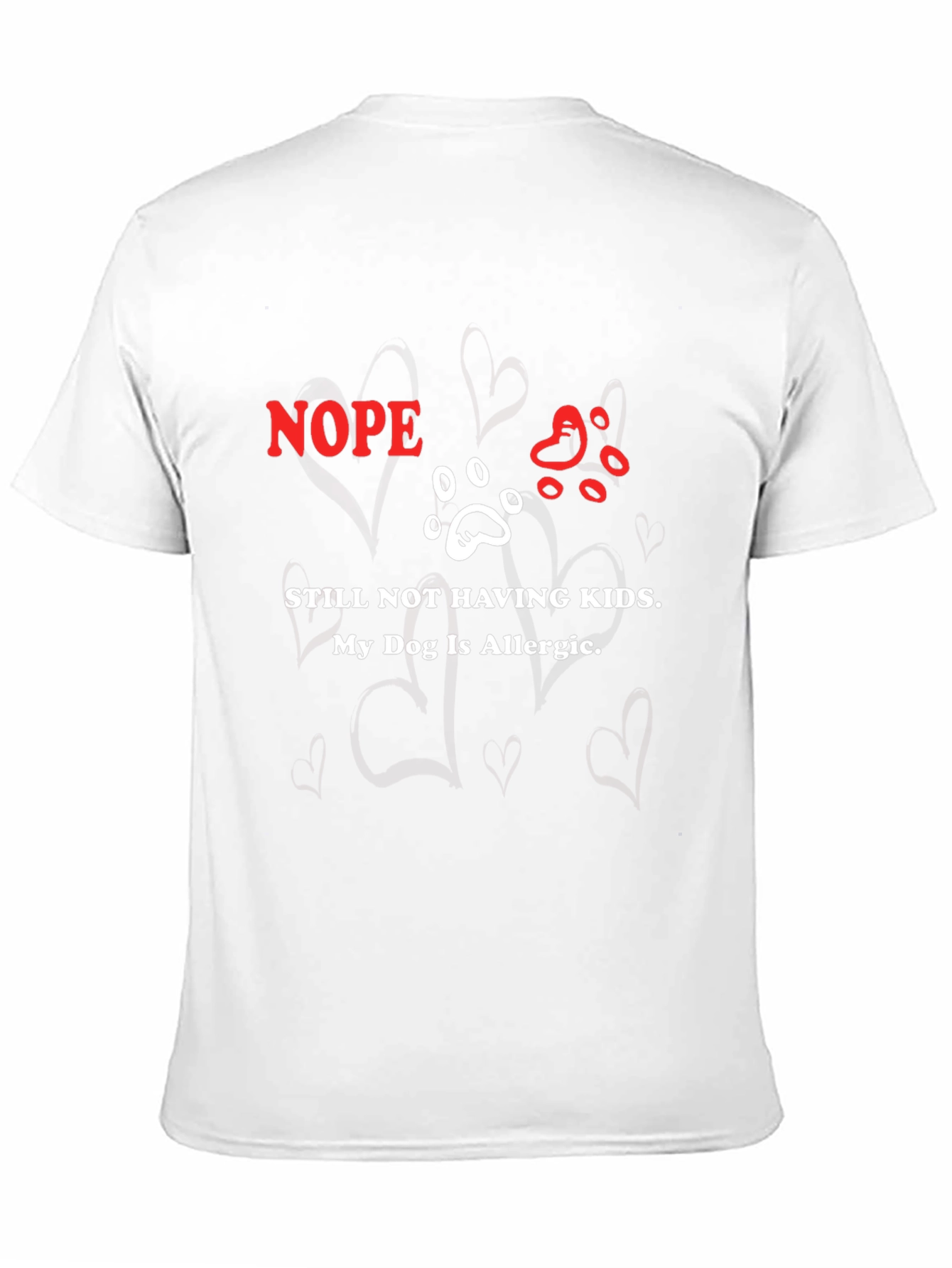 Nope My Dog Is Allergic T-Shirt