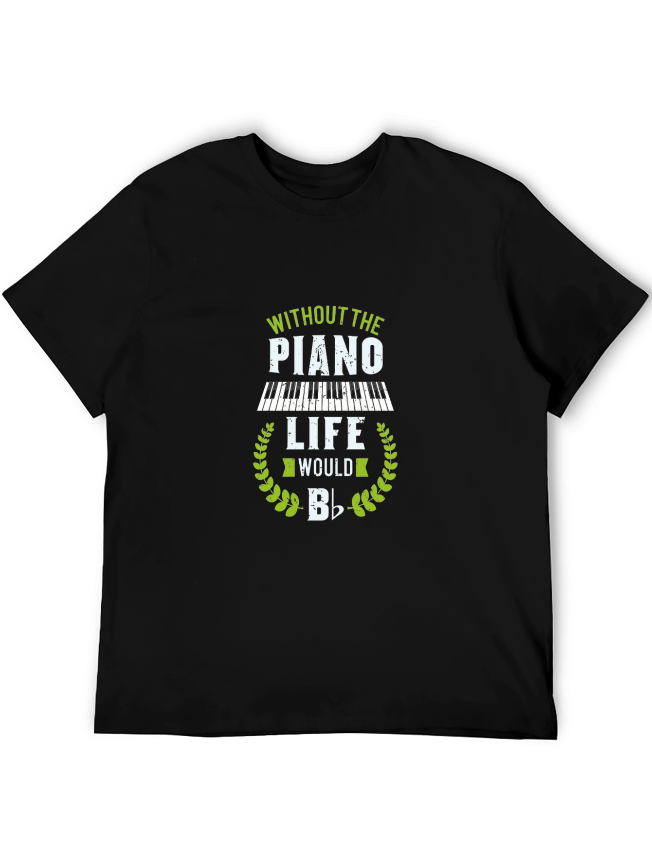 Piano Music Lover T-Shirt - Life Without Piano