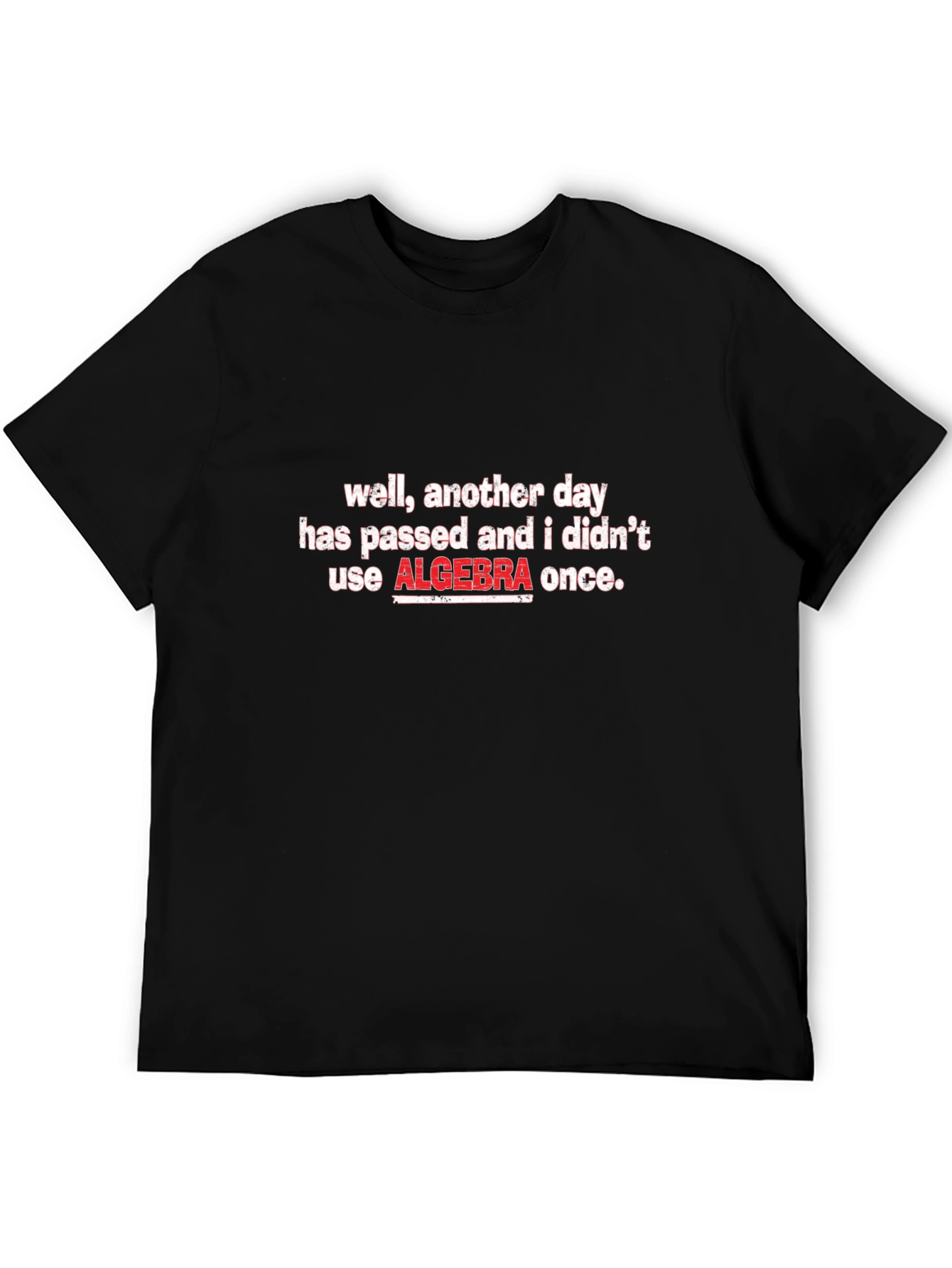 Funny Algebra T-Shirt - Math Humor Tee