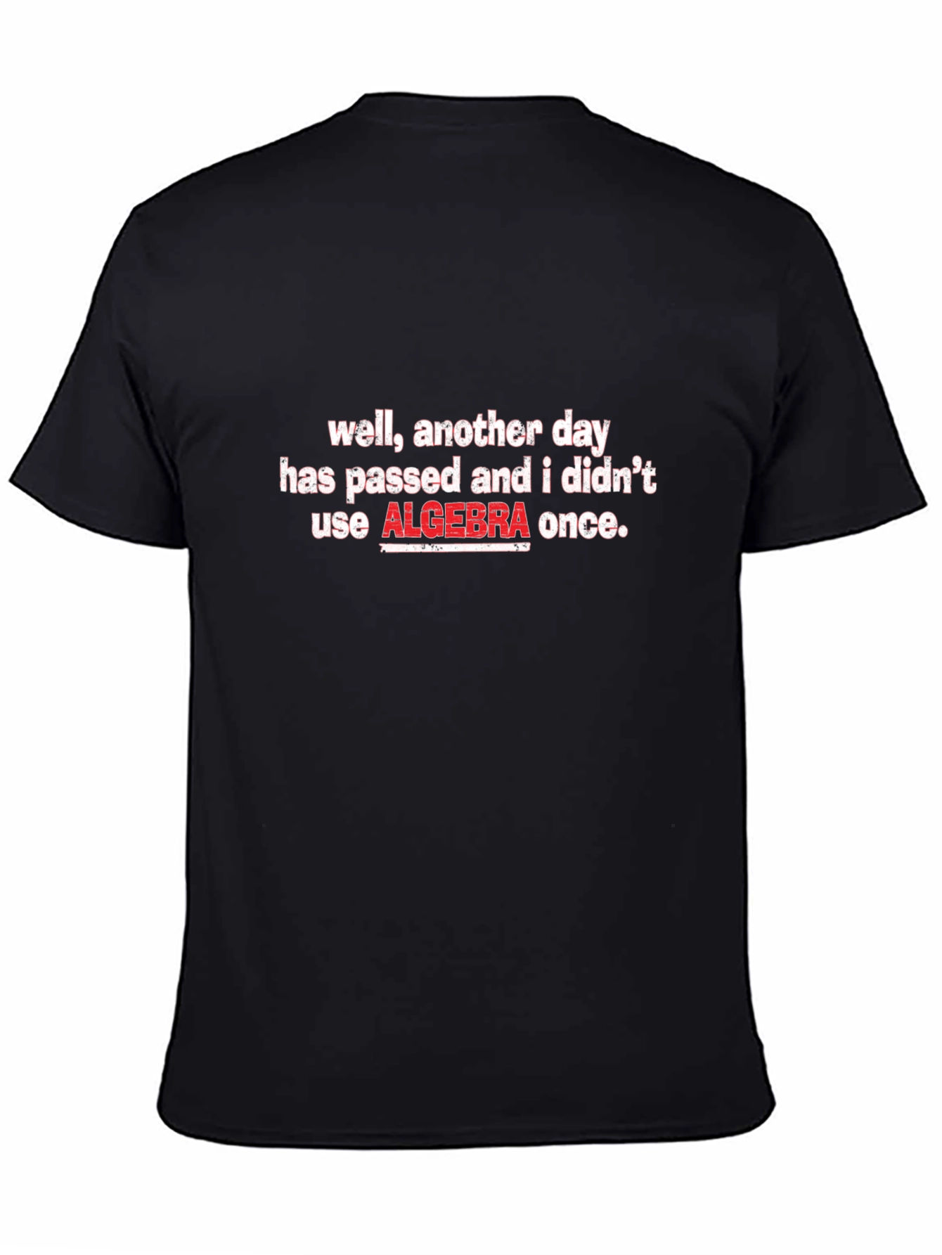 Funny Algebra T-Shirt - Math Humor Tee