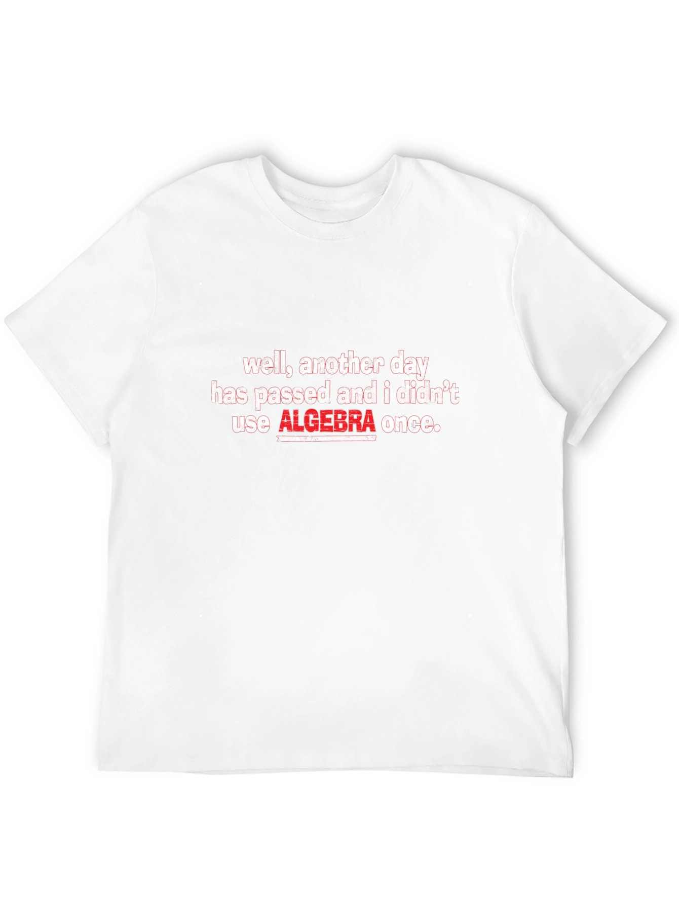 Funny Algebra T-Shirt - Math Humor Tee