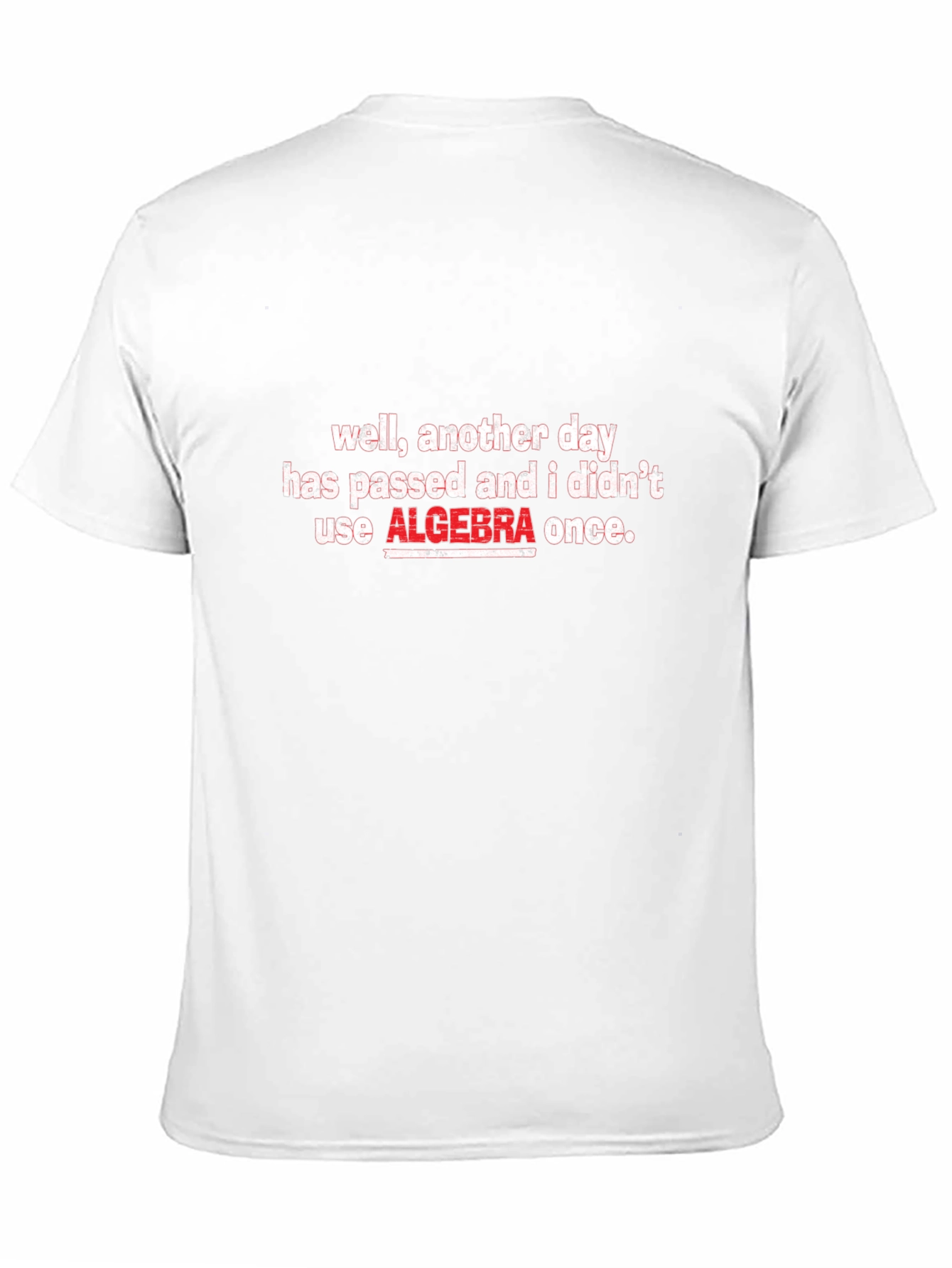Funny Algebra T-Shirt - Math Humor Tee
