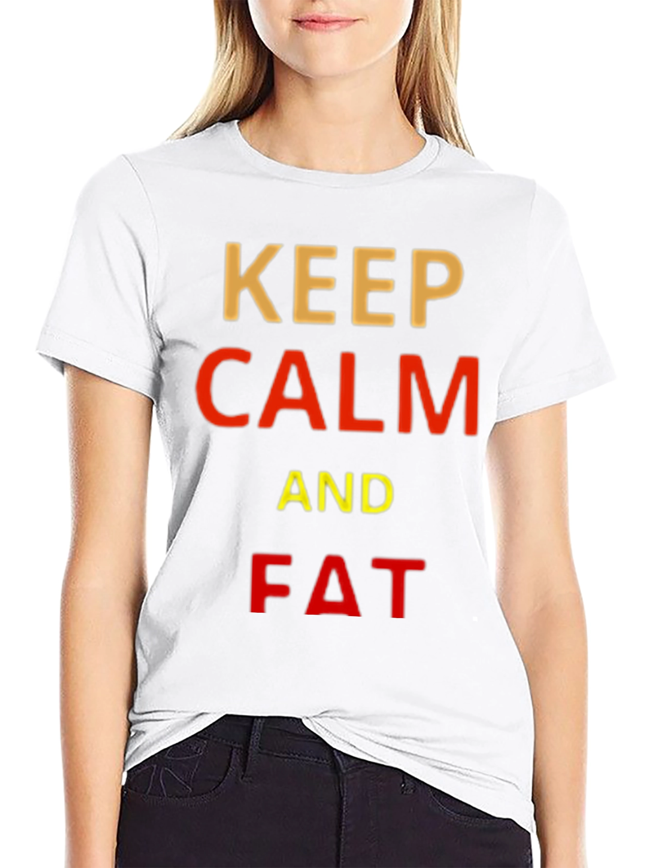 Keep Calm and Fat Funny T-Shirt