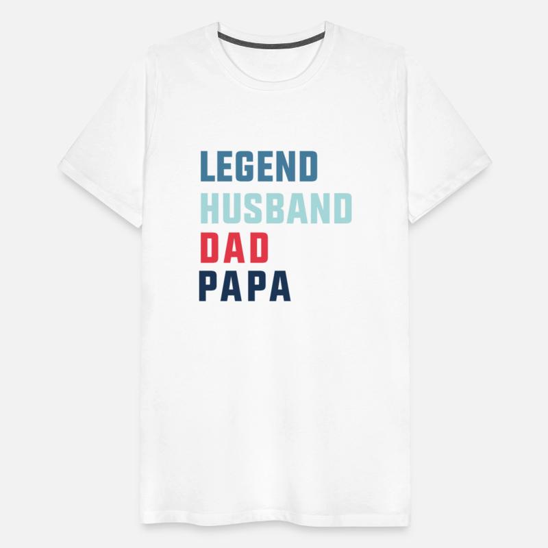 Legend husband dad papa