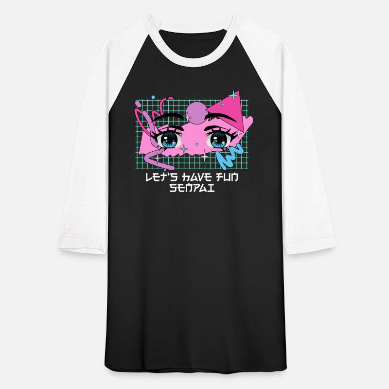 Lets Have Fun Senpai Anime Lover Funny Otaku Humor