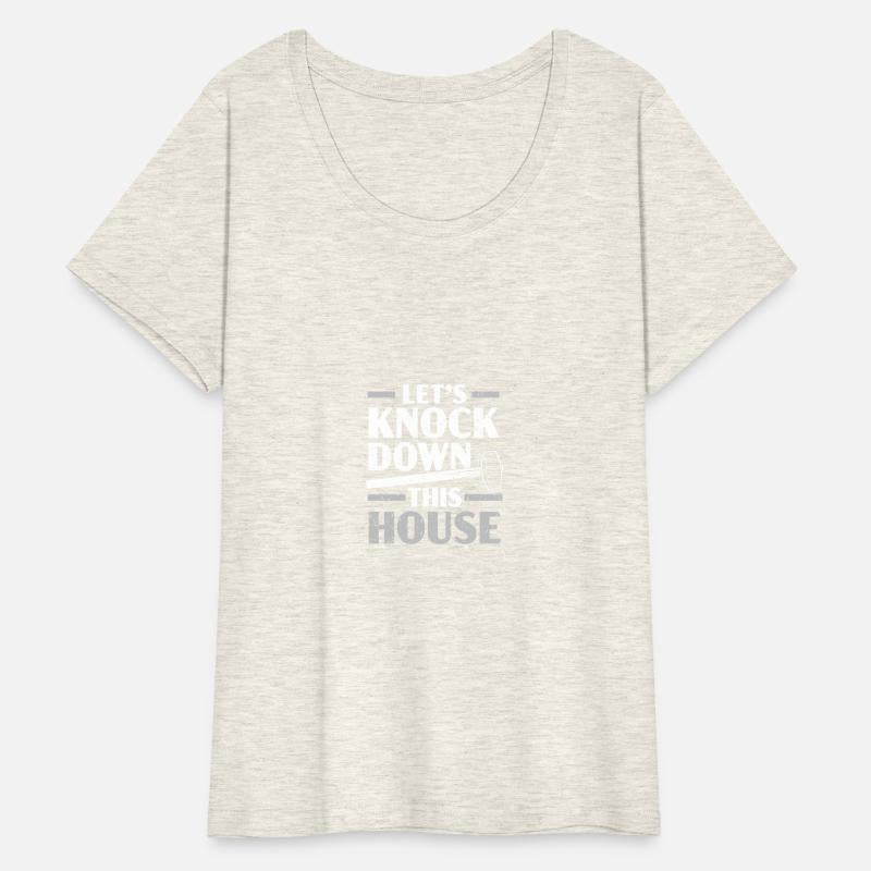 Let's Knock Down This House Demolishing Demolition