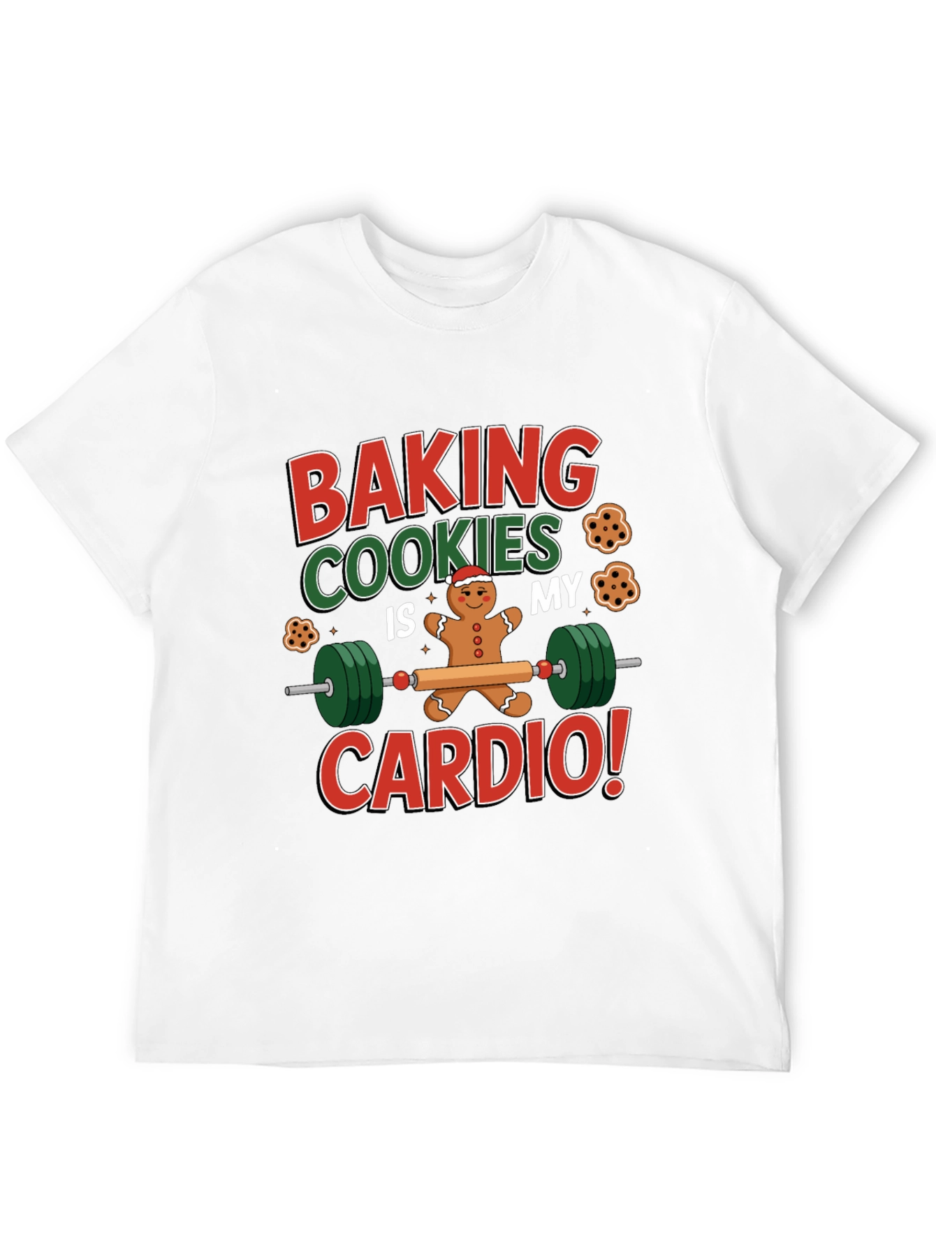 Baking Cookies Is My Cardio T-Shirt