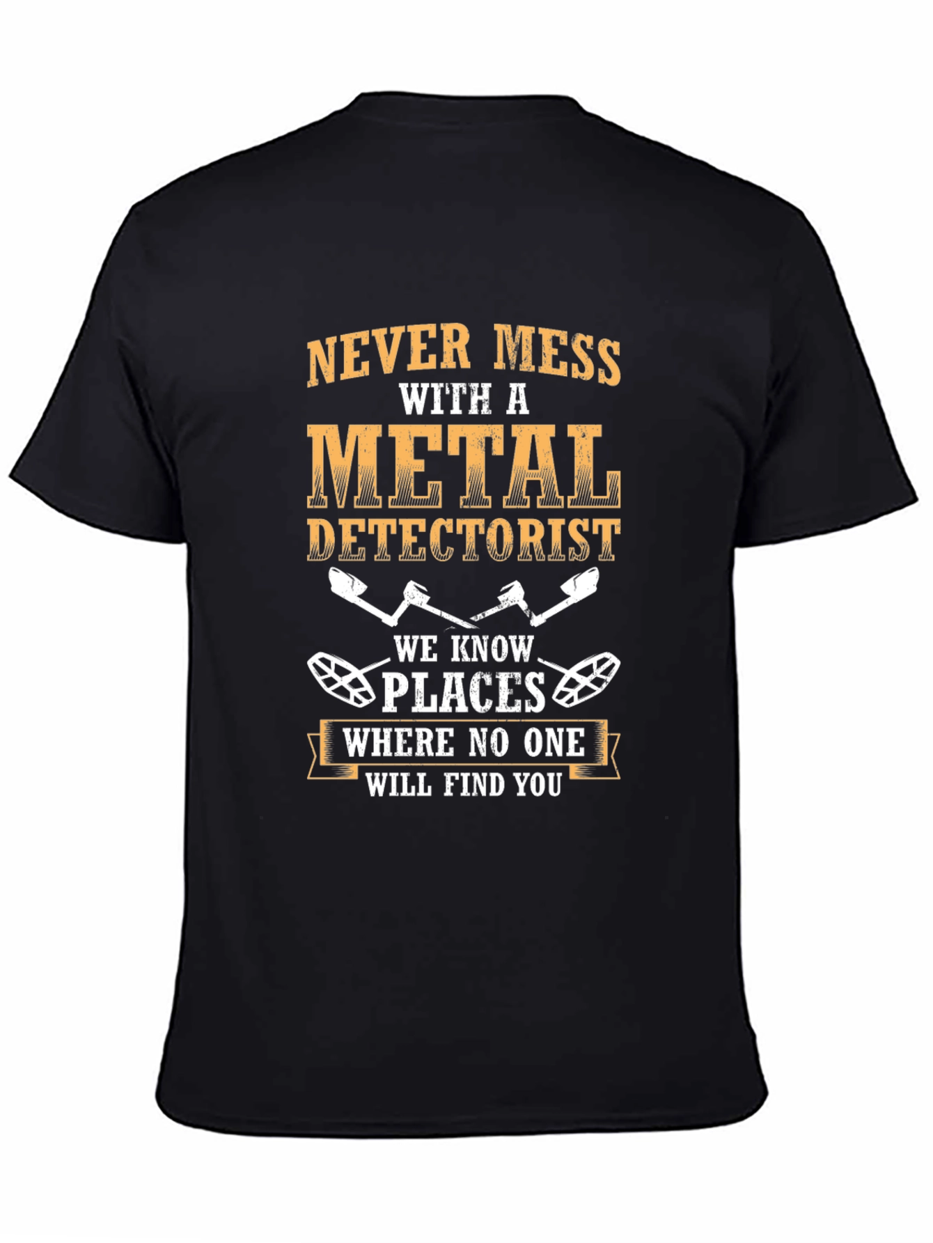 Metal Detectorist T-Shirt - Funny Detecting Gift