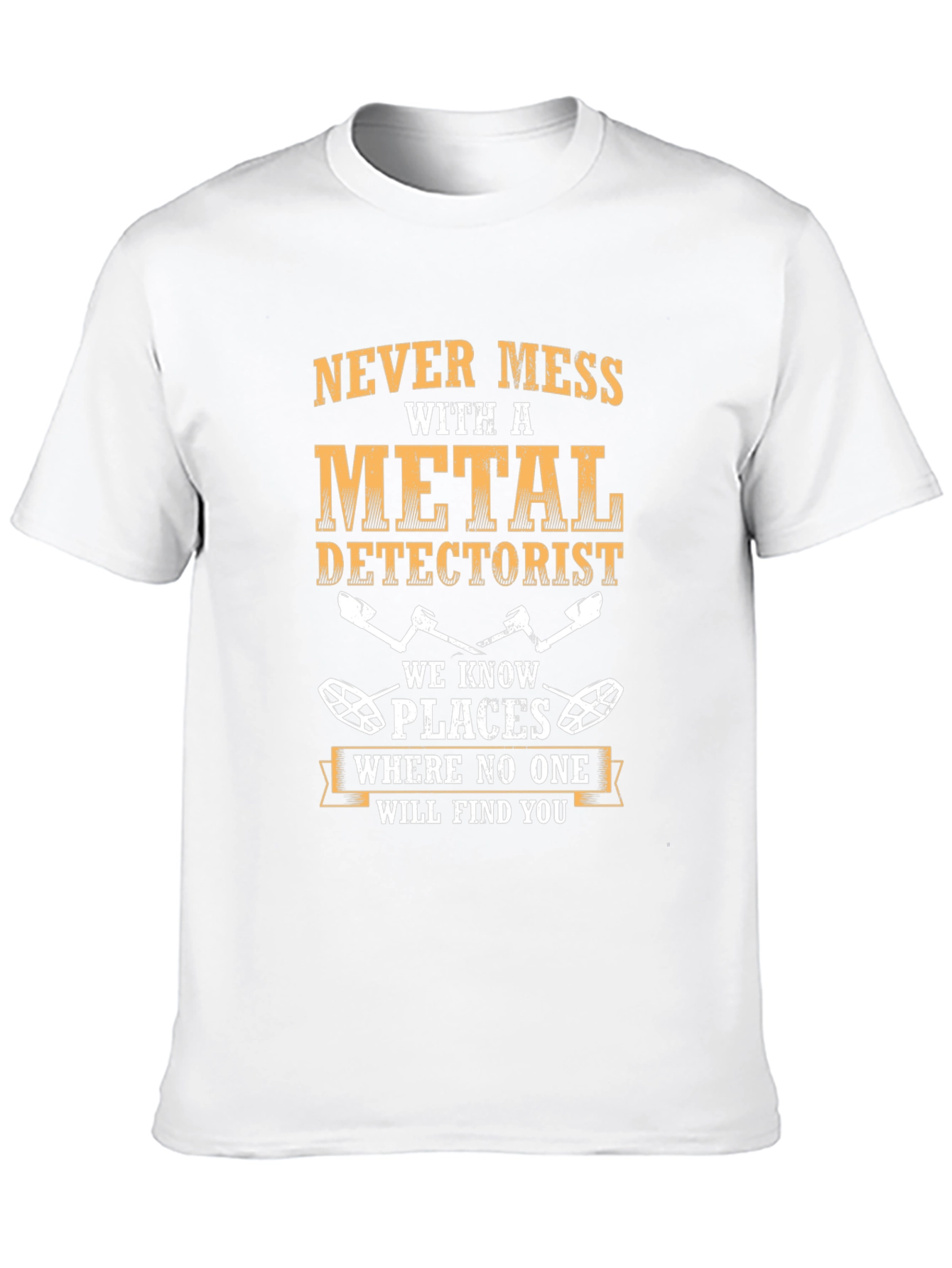 Metal Detectorist T-Shirt - Funny Detecting Gift