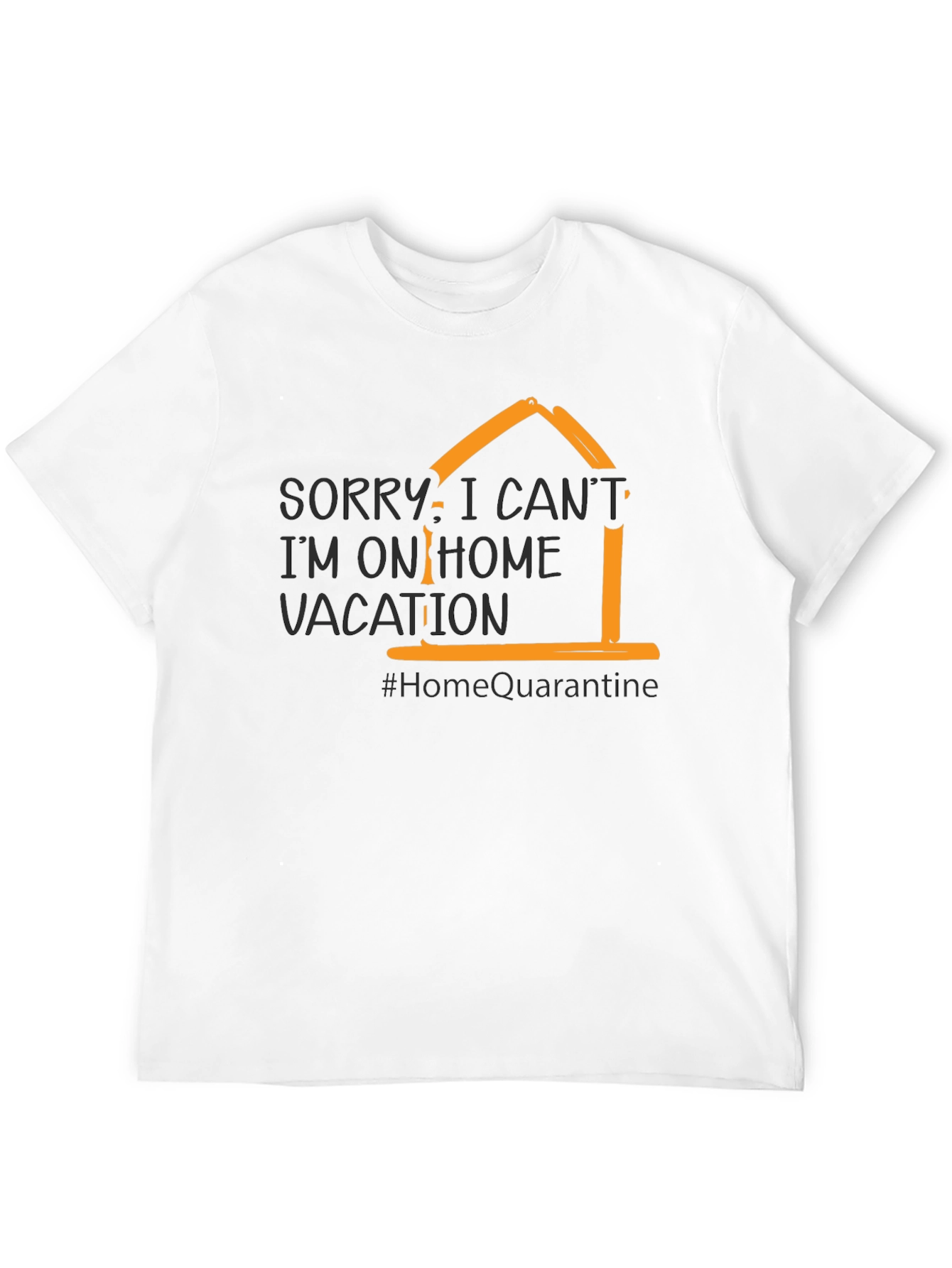 Home Vacation T-Shirt - Quarantine Humor