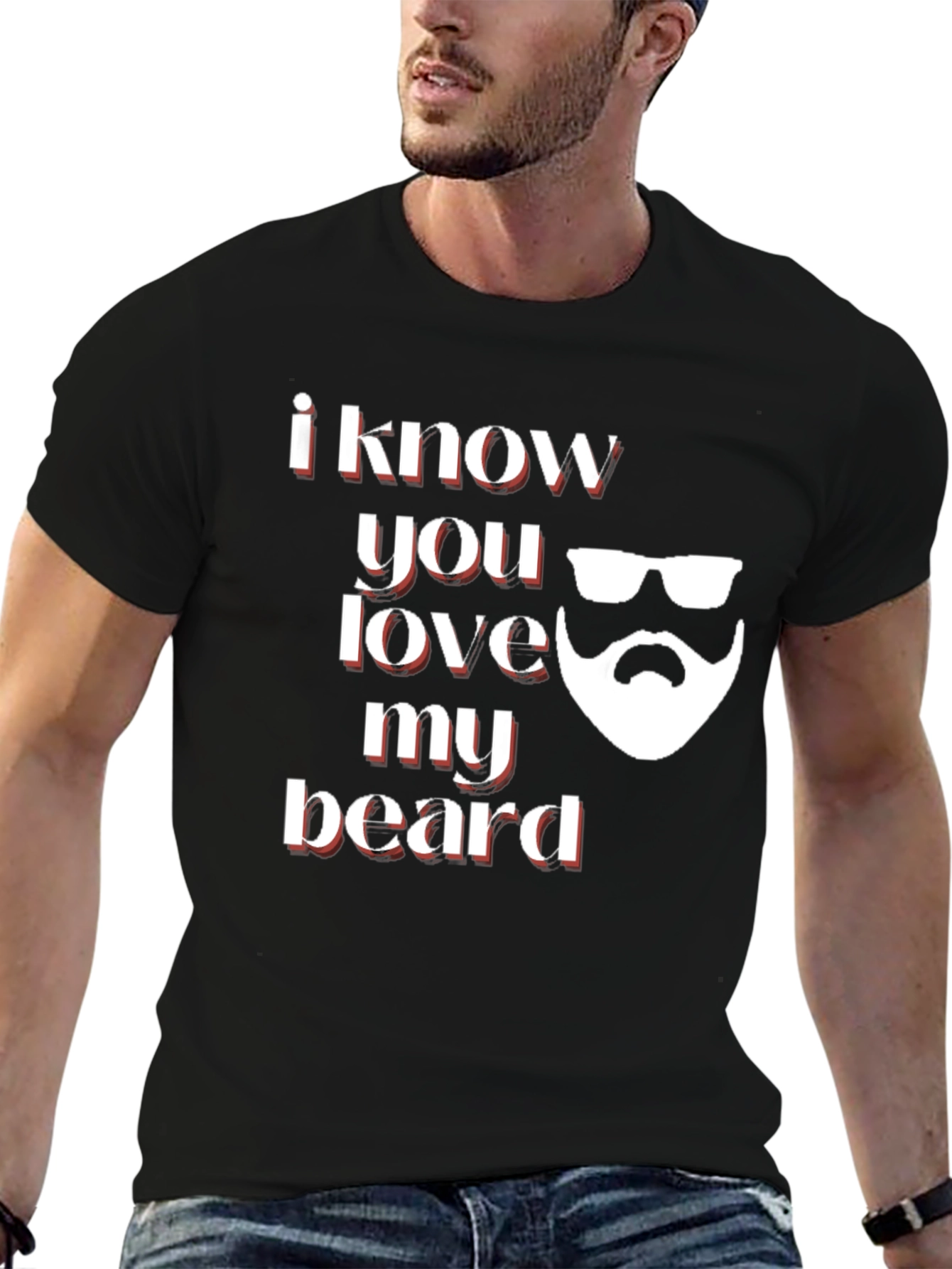 I Know You Love My Beard Graphic Tee