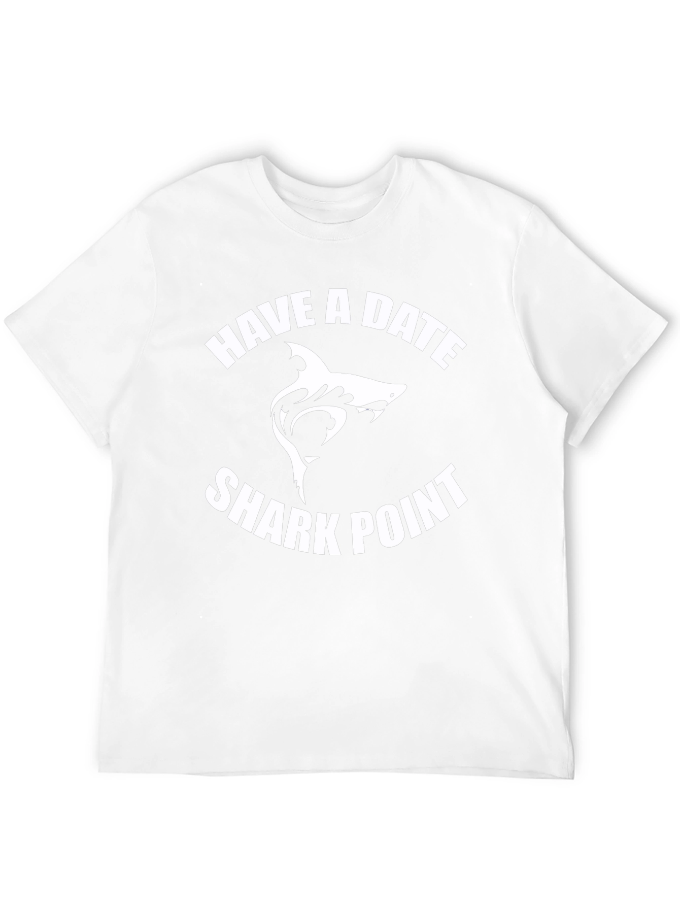 Have A Date - Shark Point T-Shirt