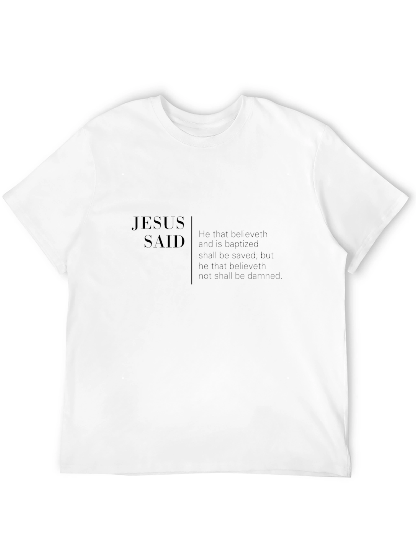 Jesus Said Christian T-Shirt Black Graphic Tee