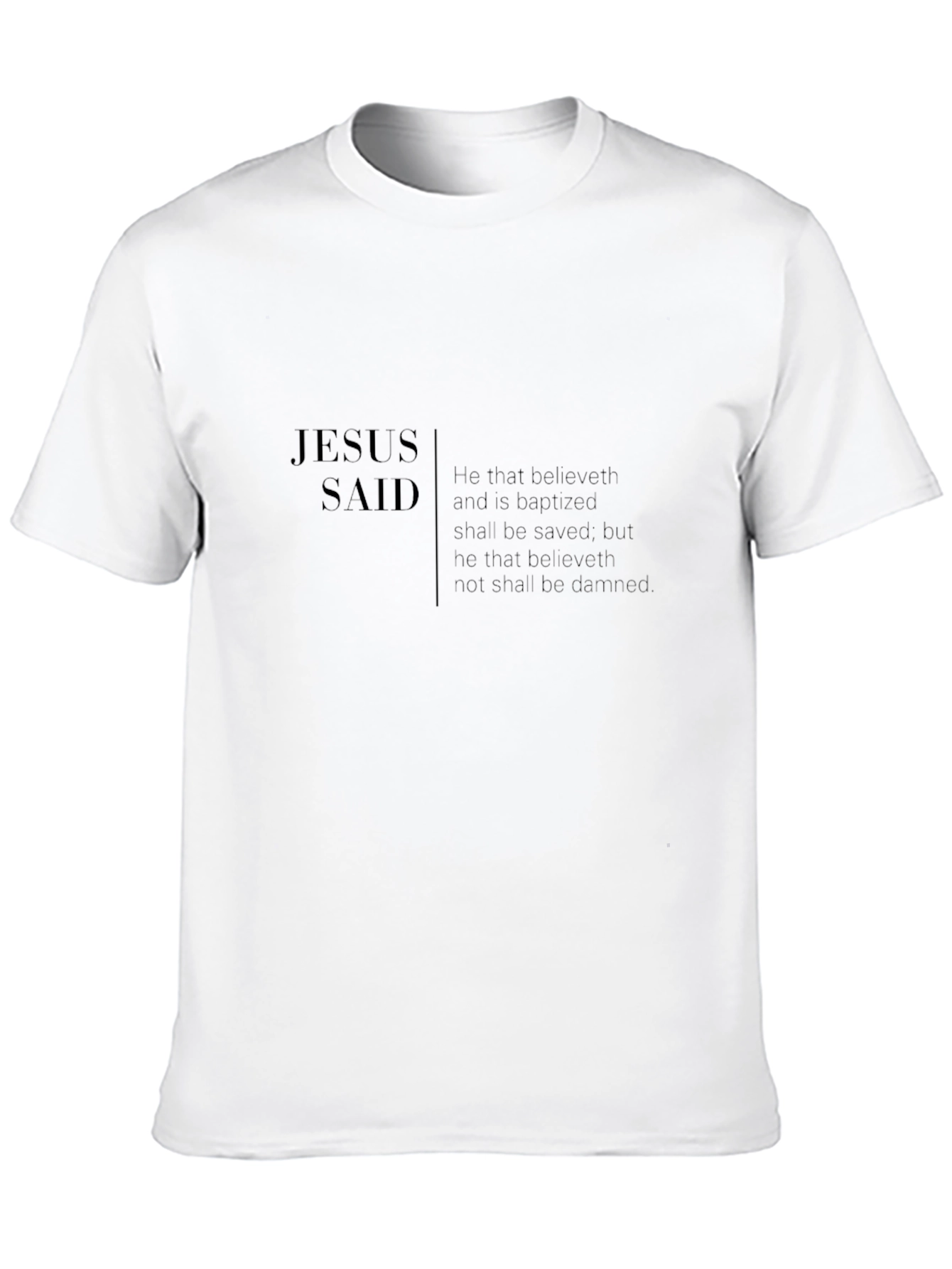 Jesus Said Christian T-Shirt Black Graphic Tee