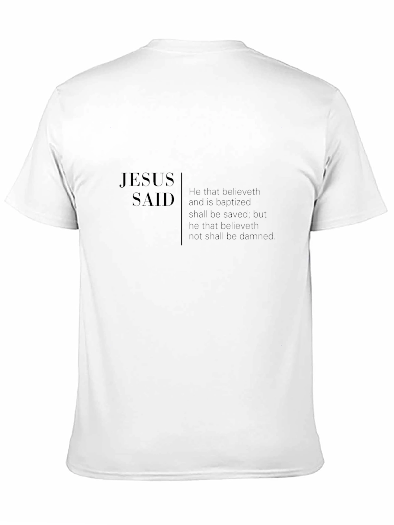 Jesus Said Christian T-Shirt Black Graphic Tee