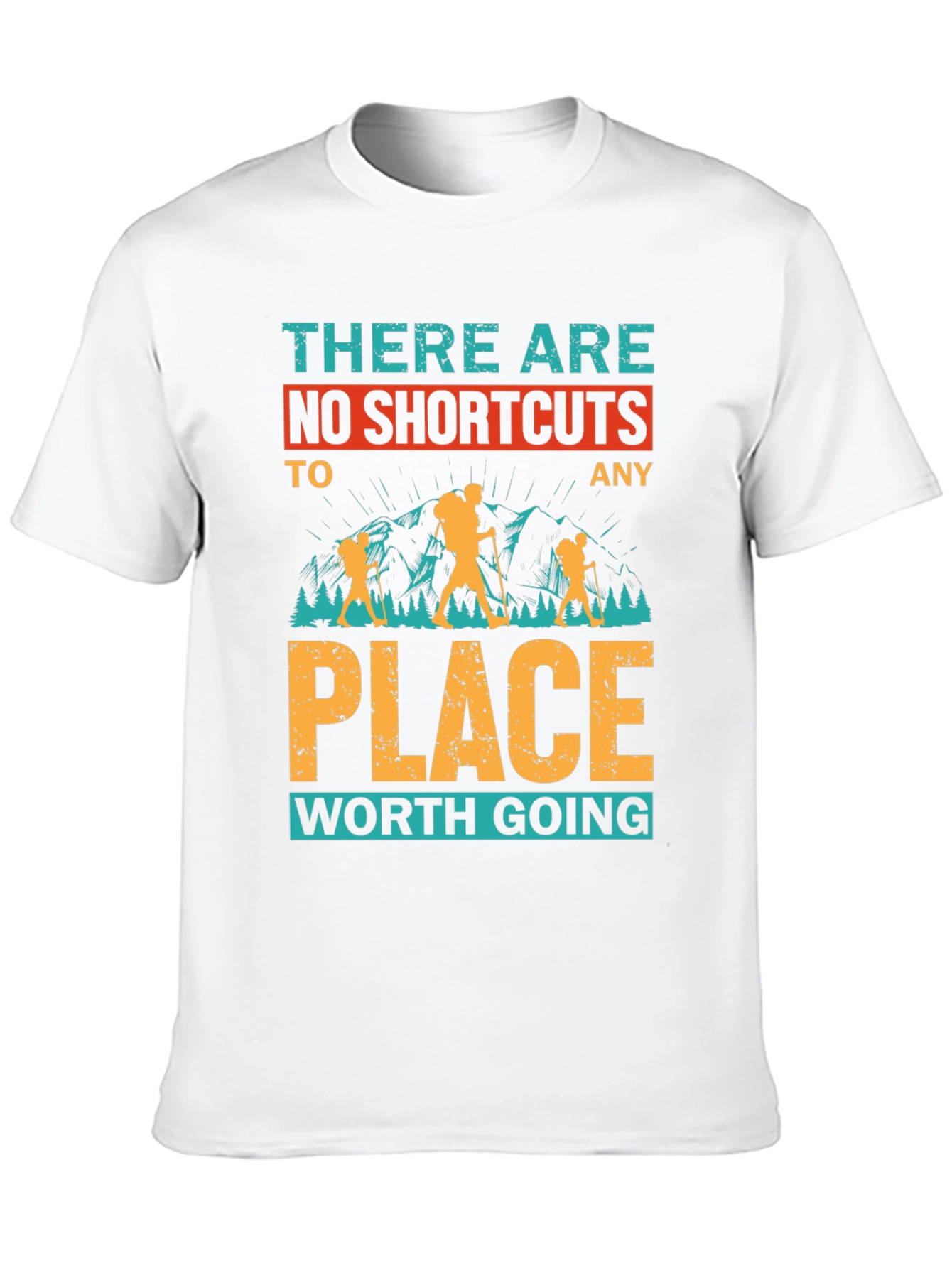 No Shortcuts Hiking T-Shirt - Adventure Awaits