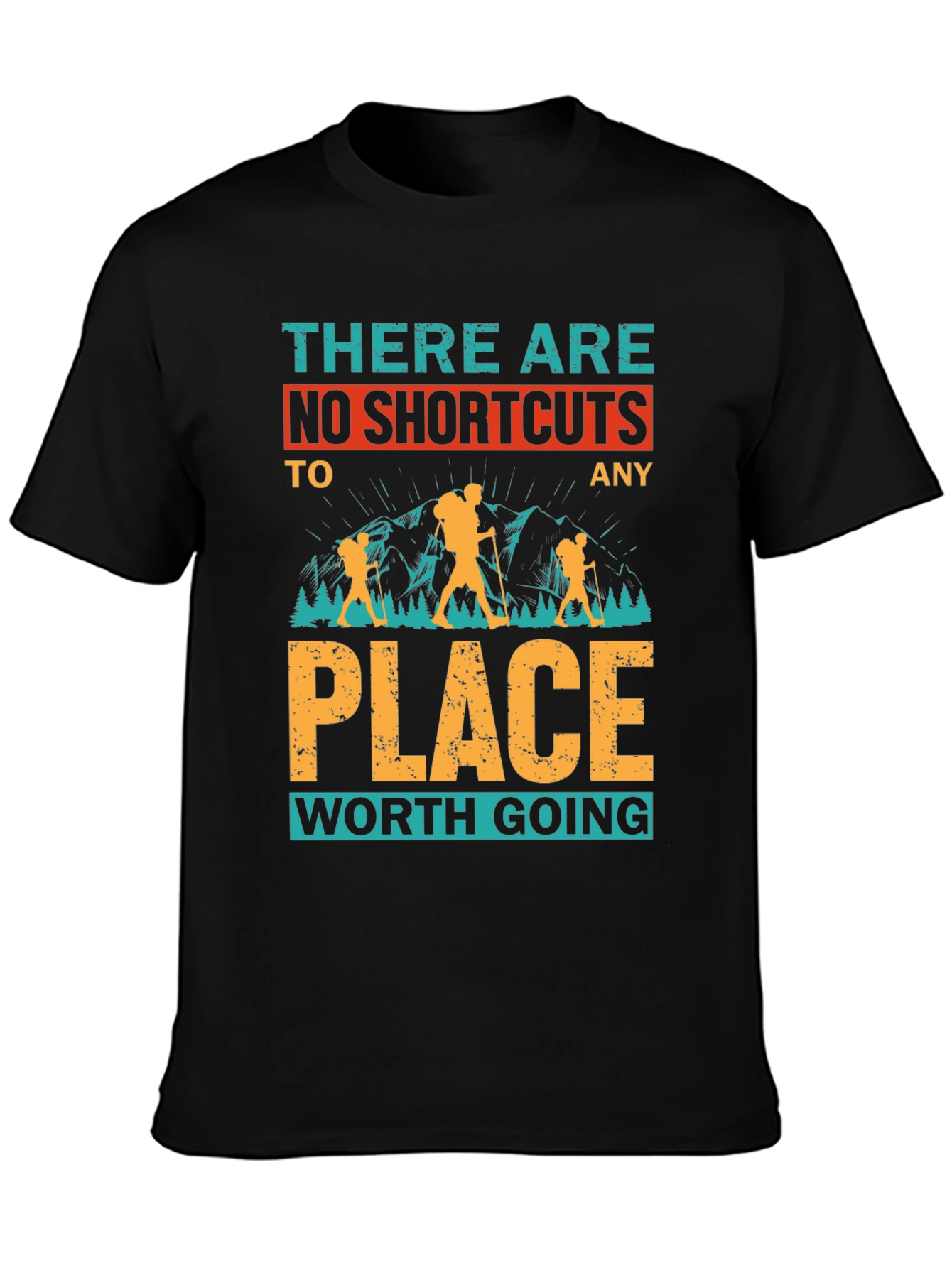 No Shortcuts Hiking T-Shirt - Adventure Awaits