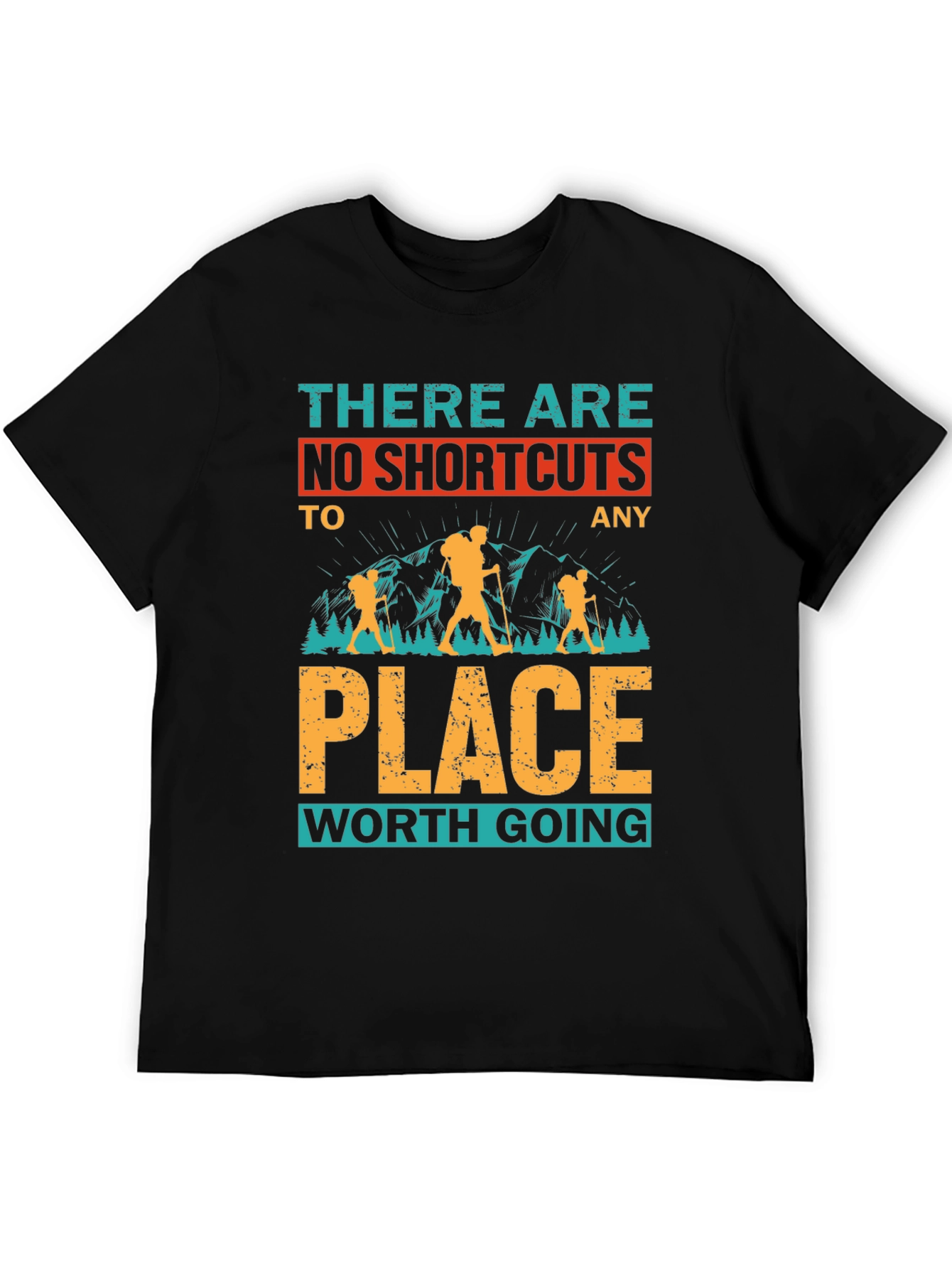 No Shortcuts Hiking T-Shirt - Adventure Awaits