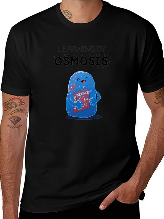 Learning by Osmosis T-Shirt Funny Science Tee