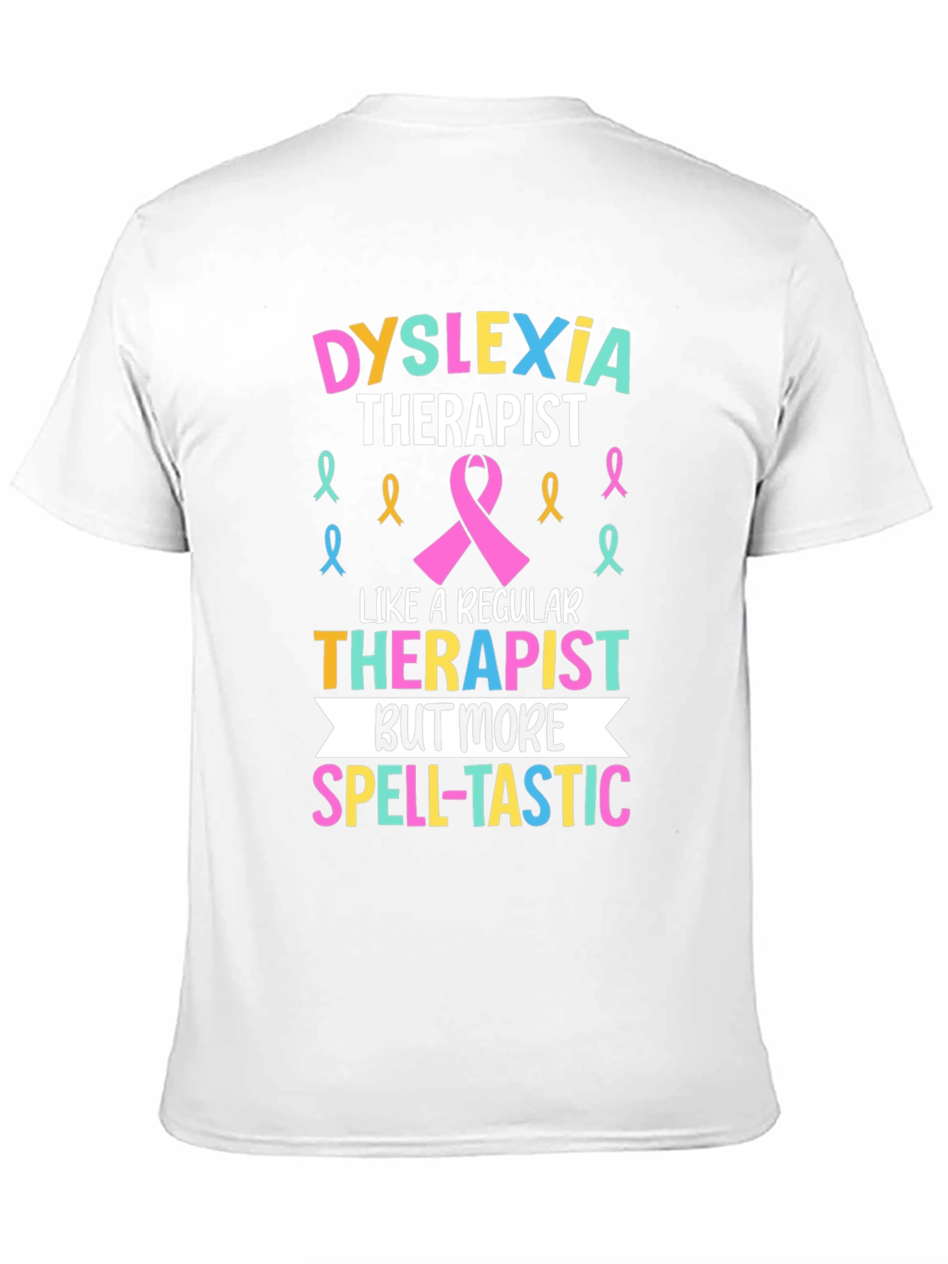 Dyslexia Therapist Spell-tastic T-Shirt