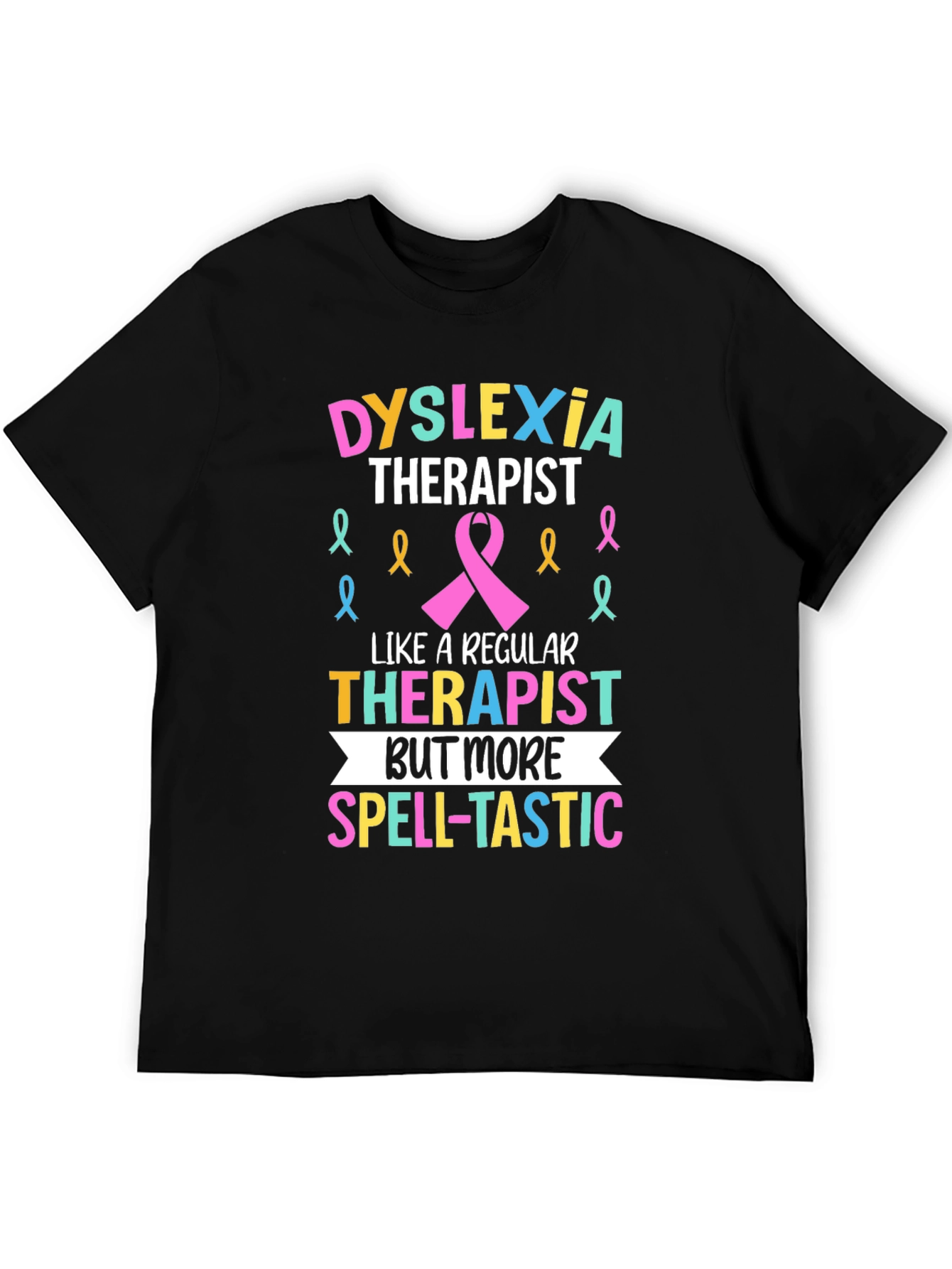 Dyslexia Therapist Spell-tastic T-Shirt