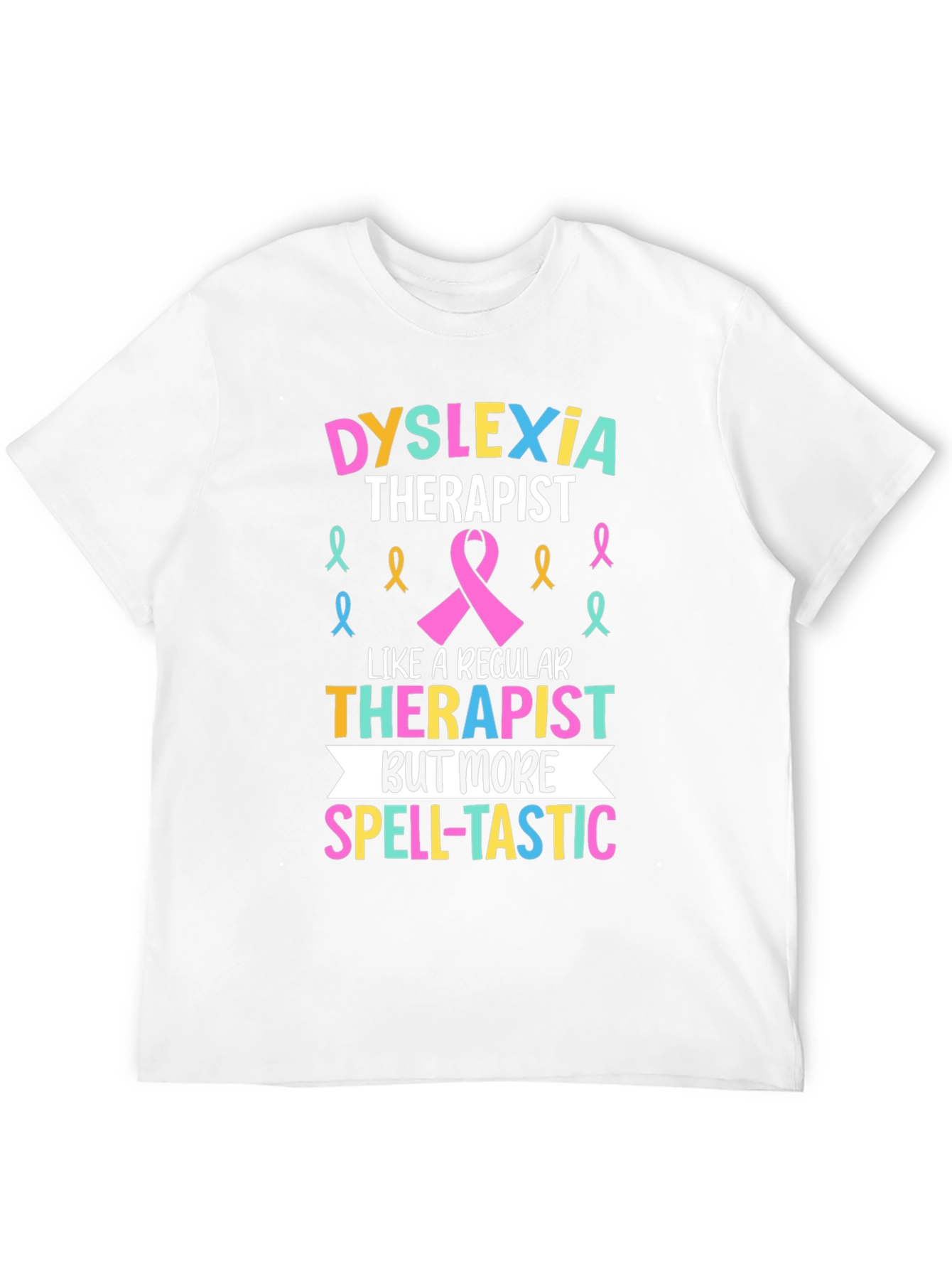 Dyslexia Therapist Spell-tastic T-Shirt