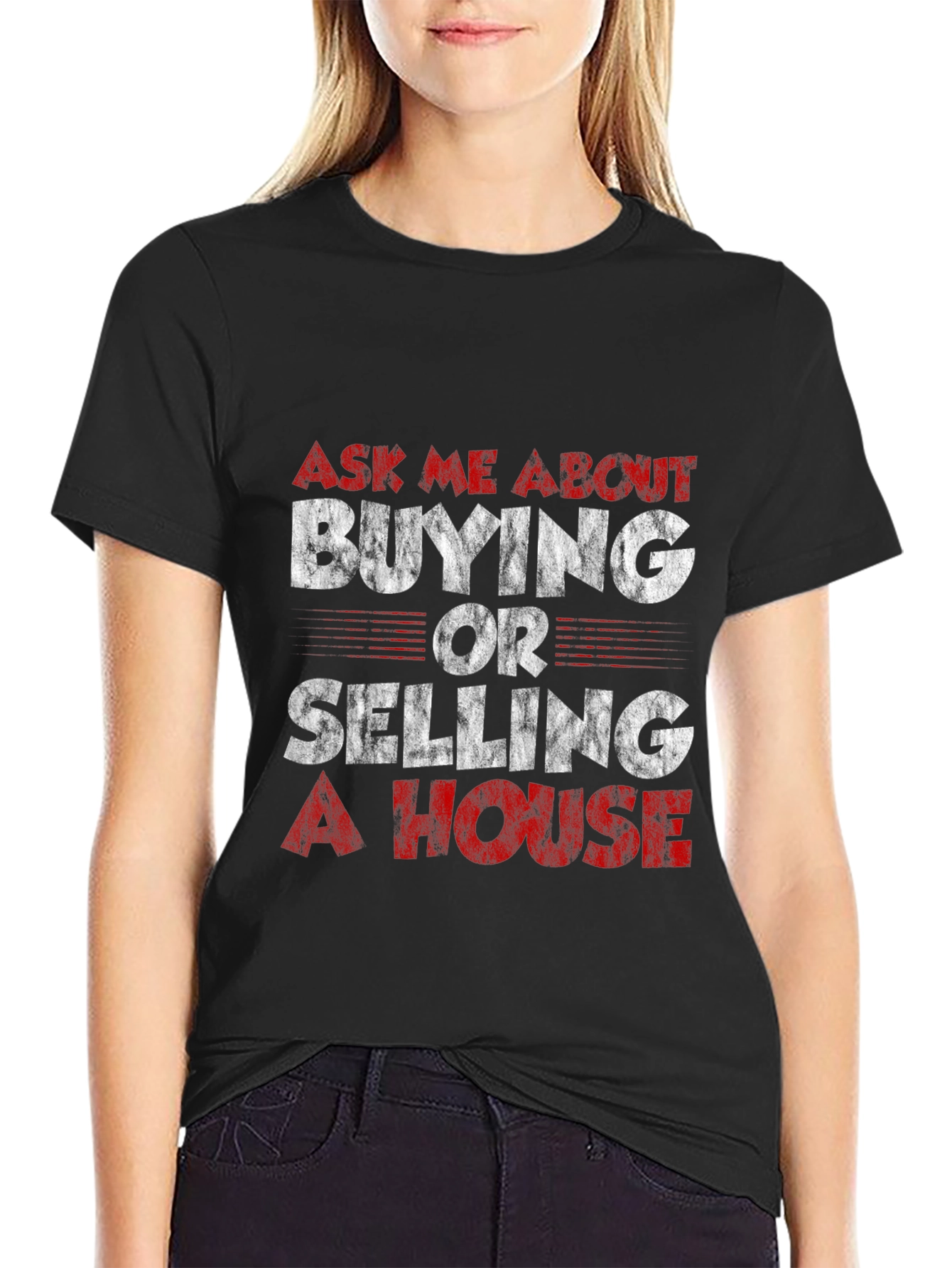 Real Estate T-Shirt: Buying or Selling