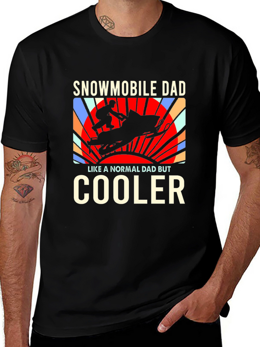Snowmobile Dad T-Shirt - Cooler Than Normal
