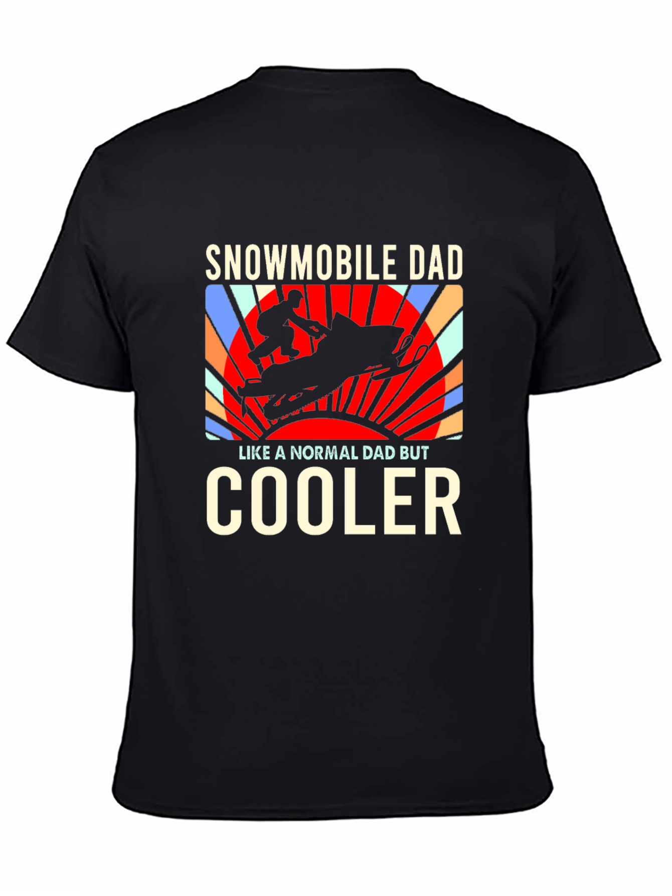 Snowmobile Dad T-Shirt - Cooler Than Normal