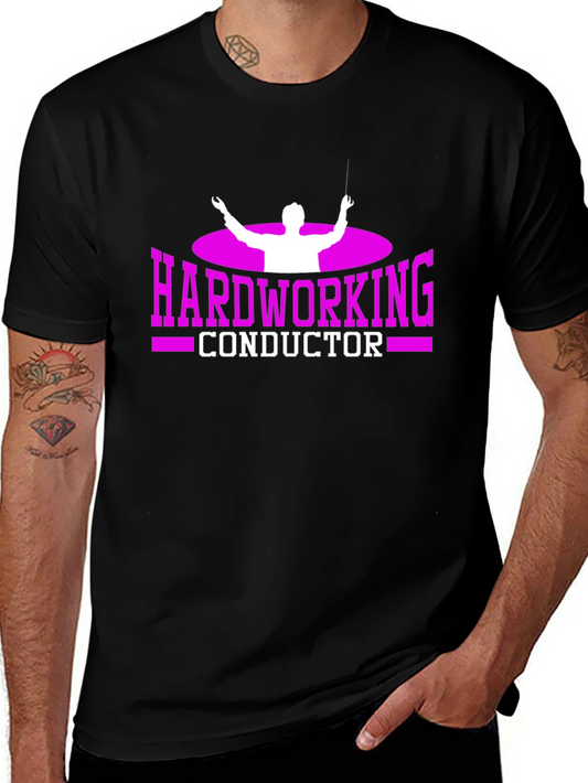 Hardworking Conductor Graphic T-Shirt