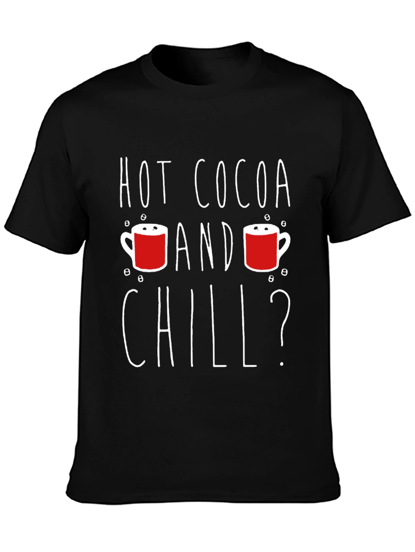 Hot Cocoa and Chill Graphic T-Shirt