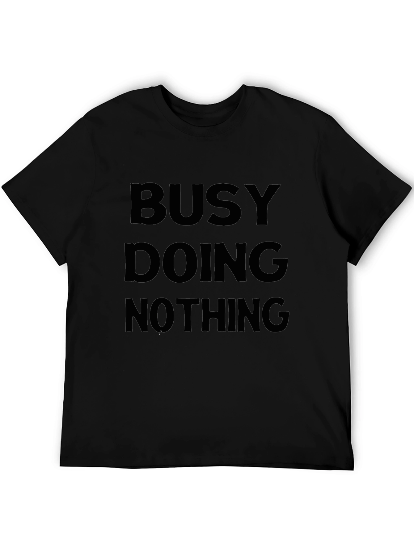 Busy Doing Nothing T-Shirt - Relaxed Comfort