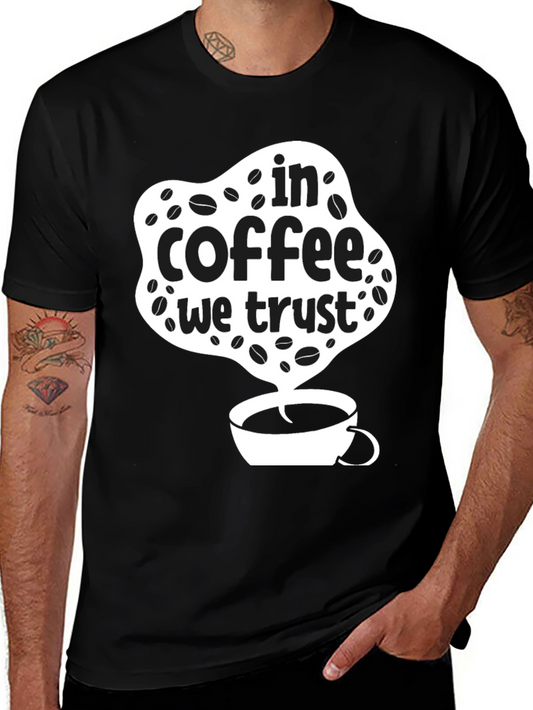 In Coffee We Trust Graphic T-Shirt - Stylish Black Tee