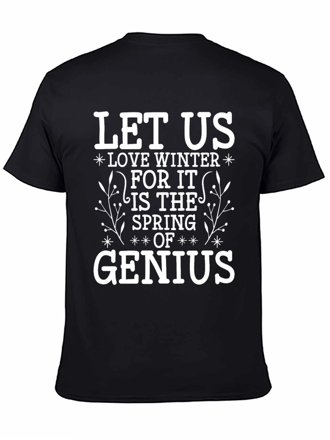 Let Us Love Winter T-Shirt