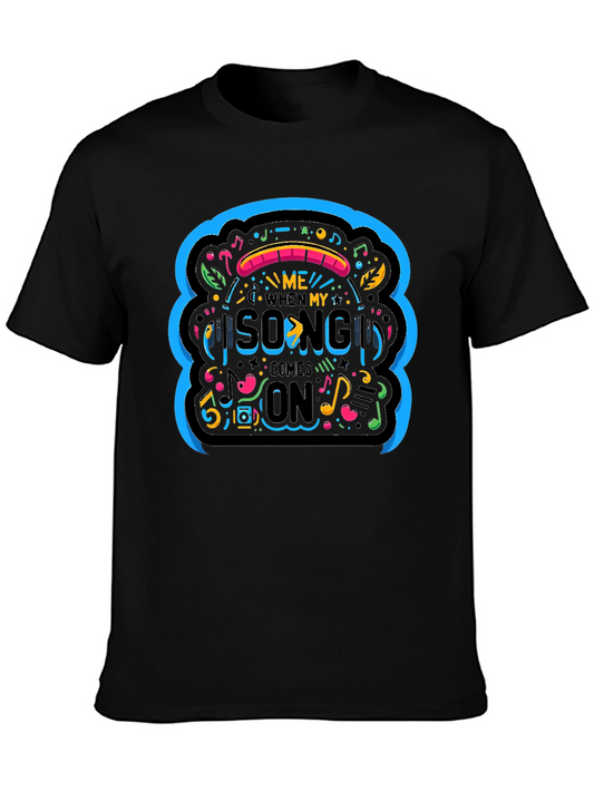 Music Lovers T-Shirt - When My Song Comes On Design
