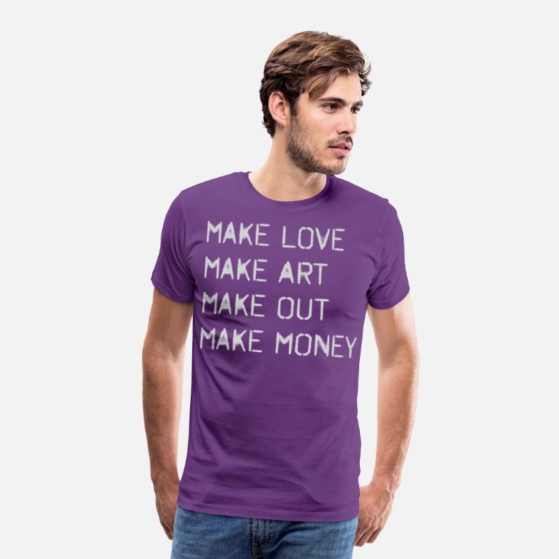 Make Love Art Out Money Motivational