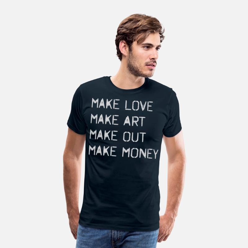 Make Love Art Out Money Motivational