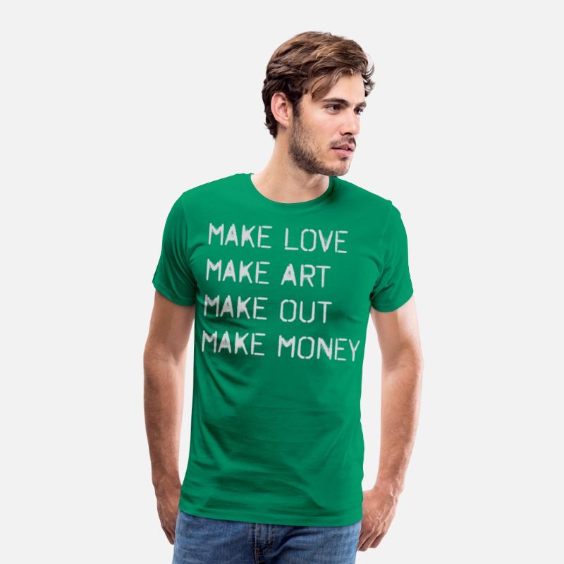 Make Love Art Out Money Motivational