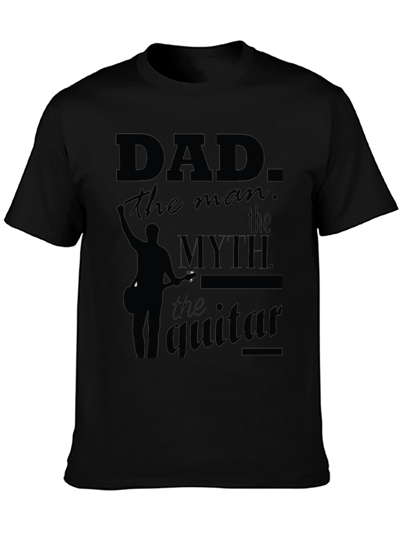 Dad: The Man The Myth The Guitar T-Shirt