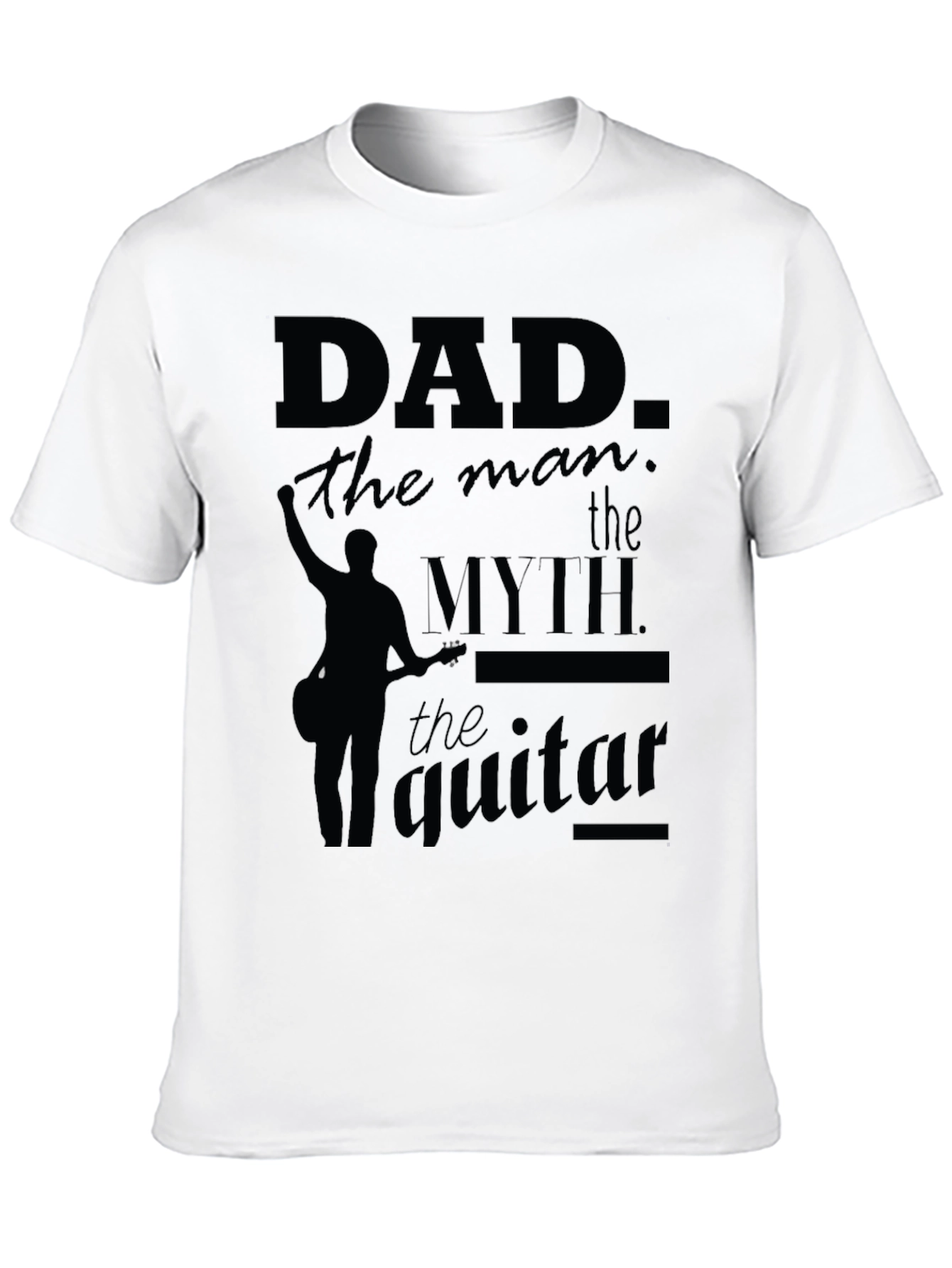 Dad: The Man The Myth The Guitar T-Shirt